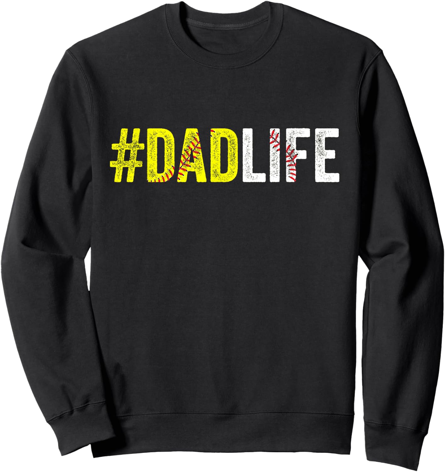 Dad Life Softball Daddy Baseball Sports Lover Father's Day Sweatshirt - Sweatshirt | Black