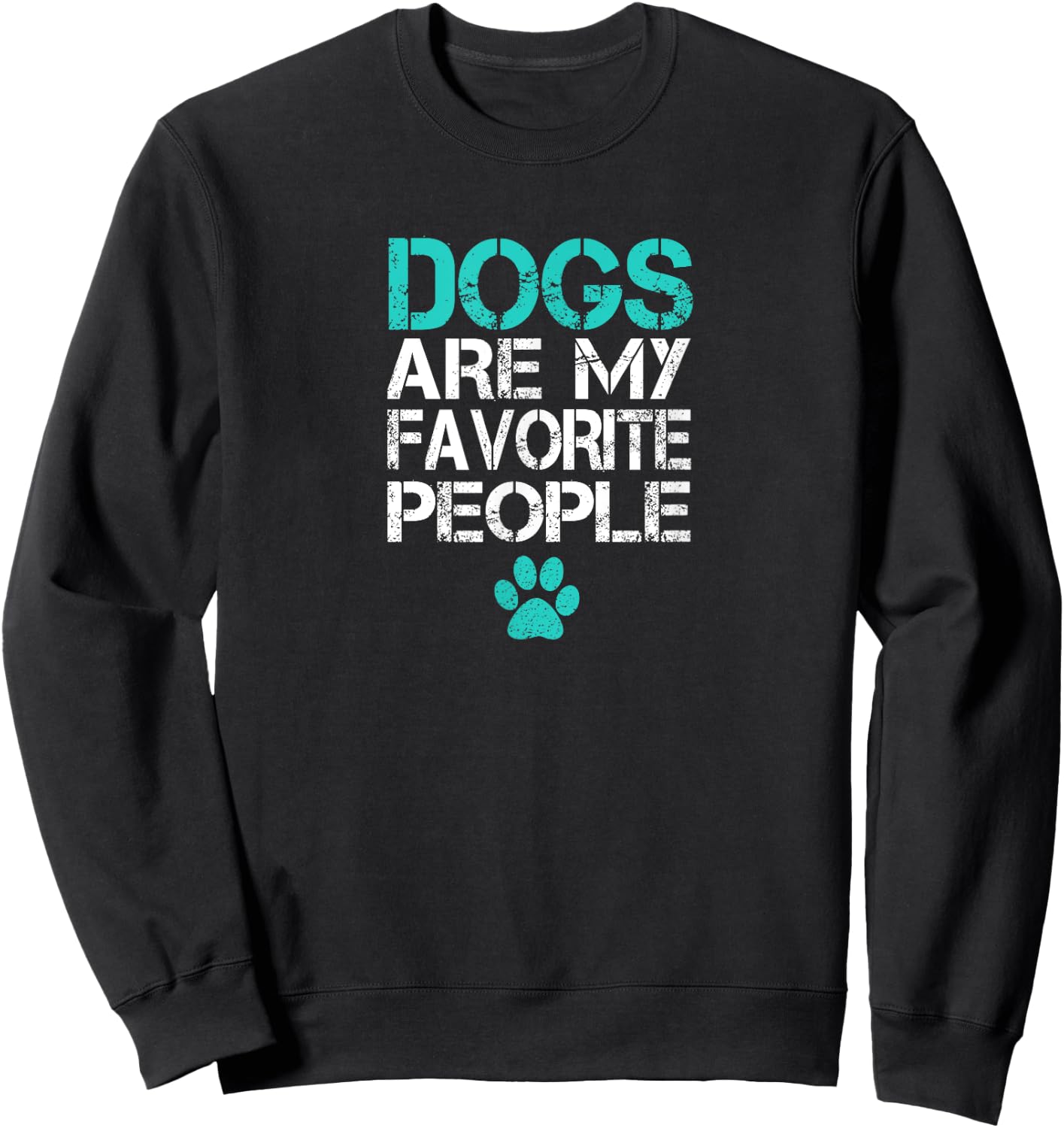 Dogs Are My Favorite People Funny Retro Cool Dog Lover Owner Women Girls Kids Sweatshirt - Sweatshirt | Black