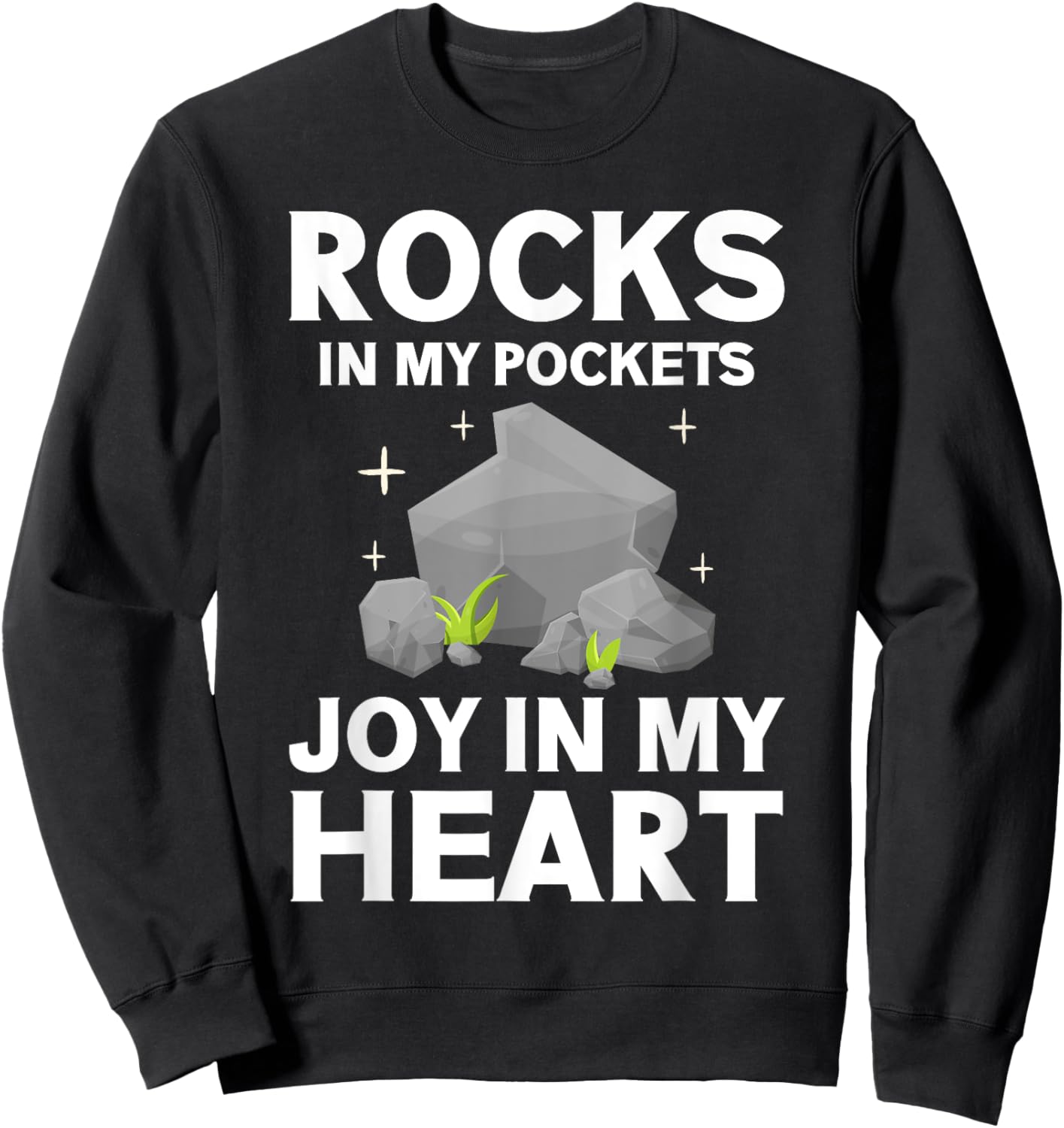 Rocks in My Pockets Joy in My Heart Mineral Collection Sweatshirt - Sweatshirt | Black