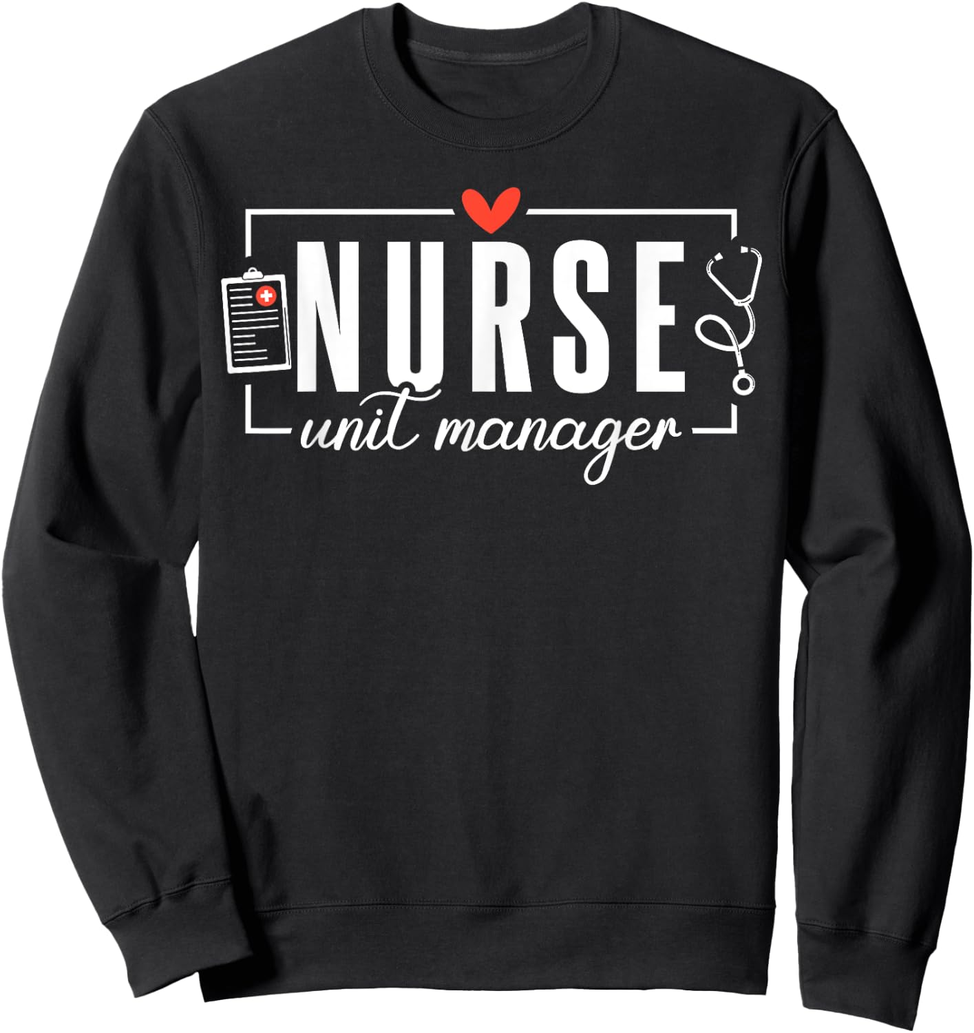 Cute Nurse Unit Manager Heart Stethoscope Sweatshirt - Sweatshirt | Black