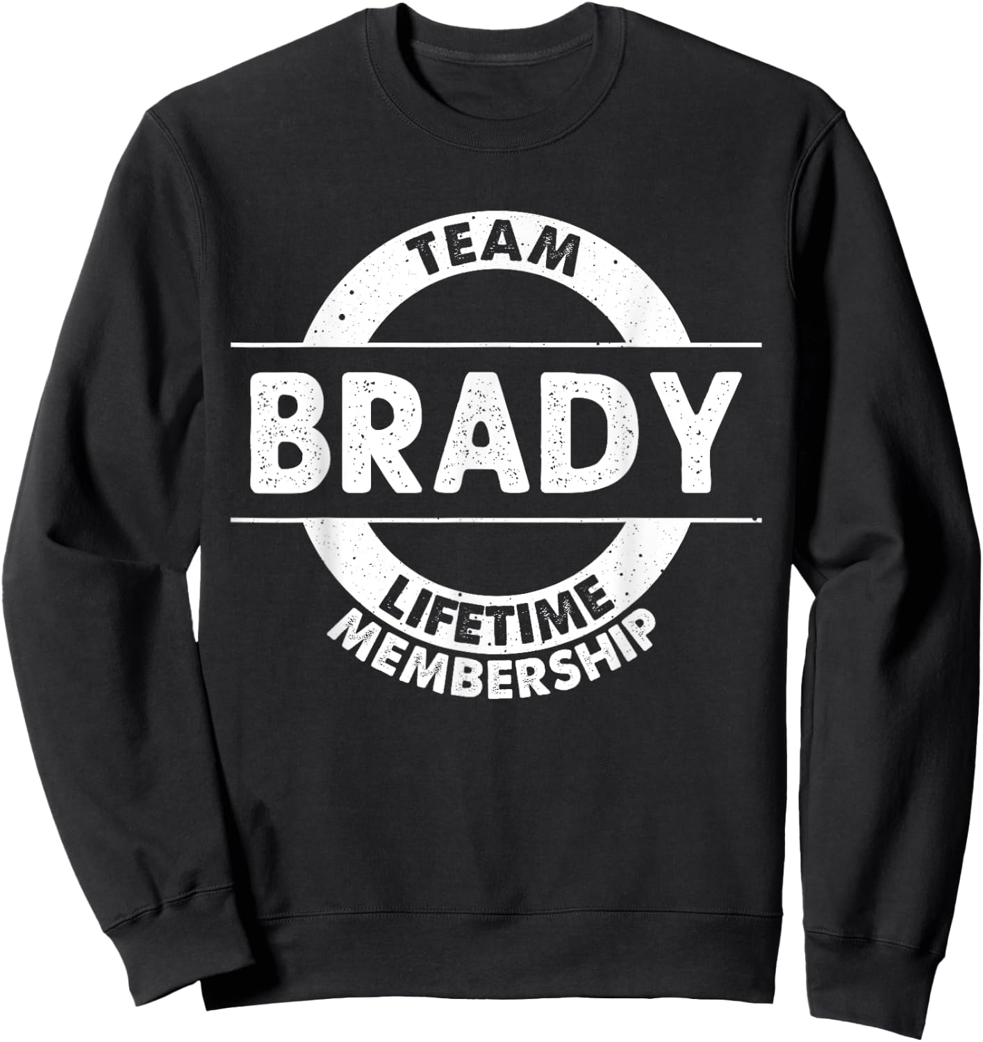 BRADY Gift Funny Surname Family Tree Birthday Reunion Idea Sweatshirt - Sweatshirt | Black