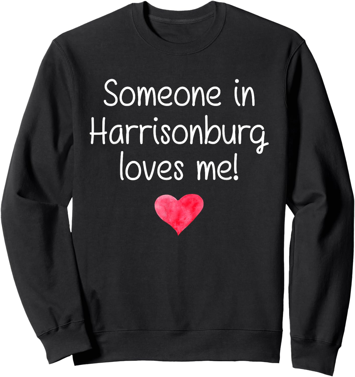 Someone In HARRISONBURG VA VIRGINIA Loves Me City Home Gift Sweatshirt - Sweatshirt | Black