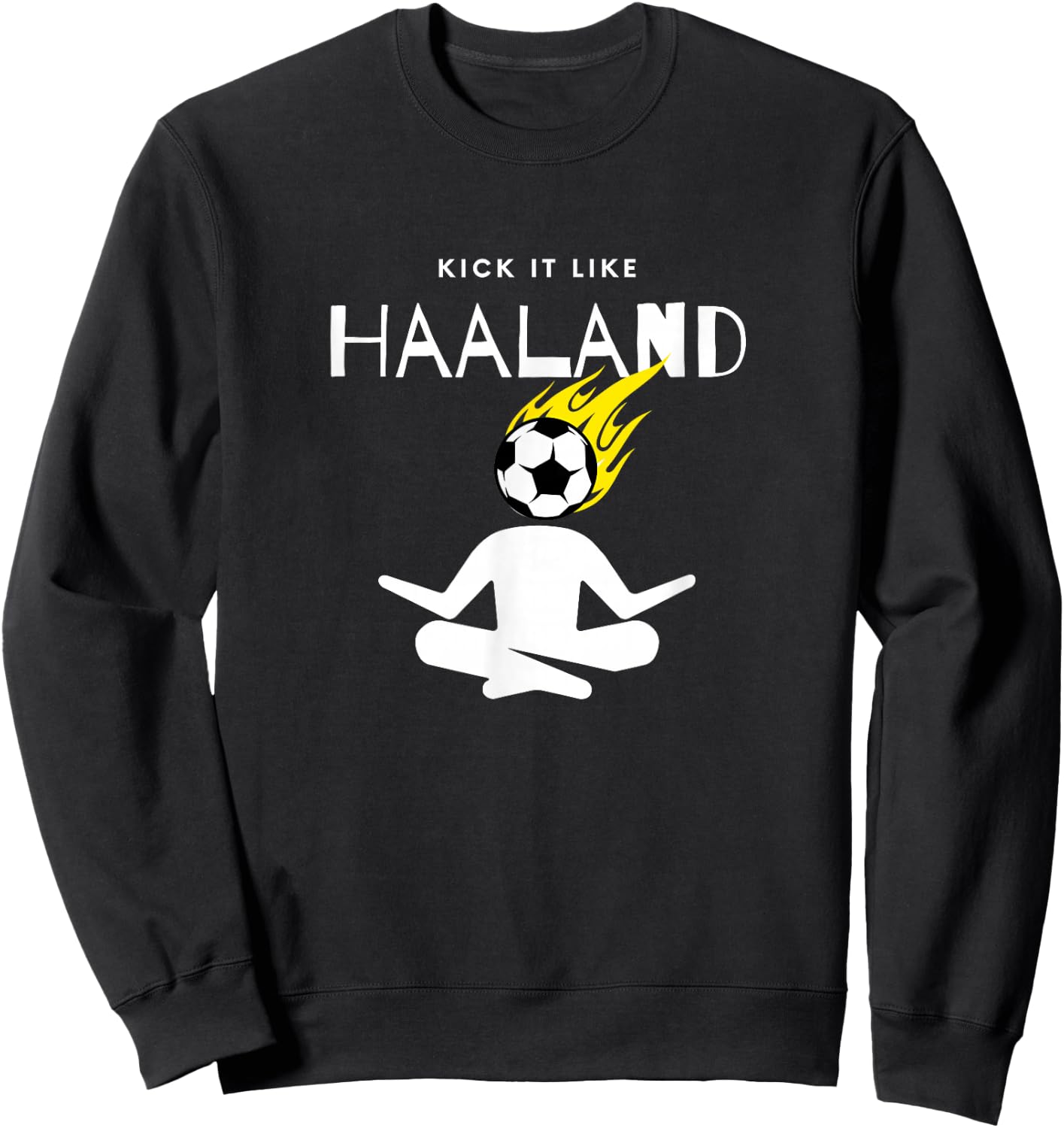 Kick it like HAALAND Sweatshirt - Sweatshirt | Black