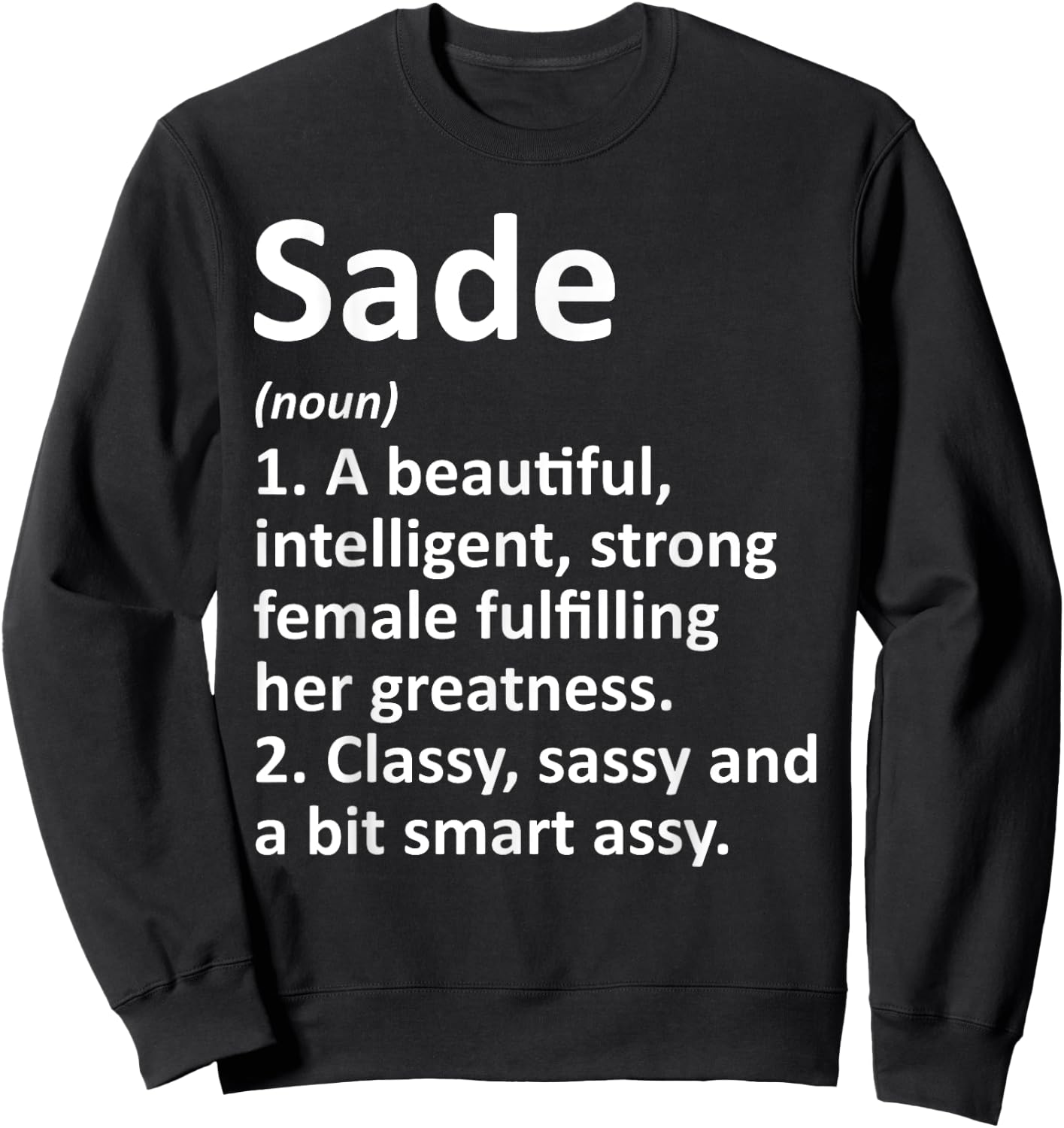 SADE Definition Personalized Name Funny Christmas Gift Sweatshirt - Sweatshirt | Black