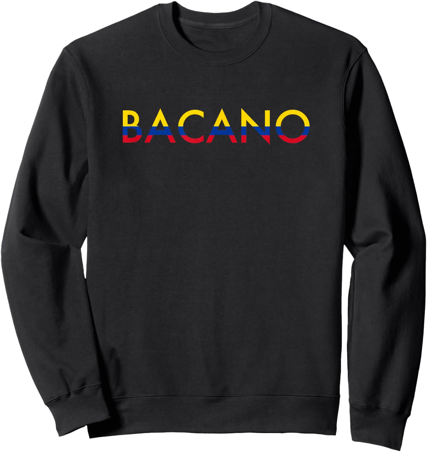 Bacano Colombia Colombian Slang Sweatshirt - Sweatshirt | Black
