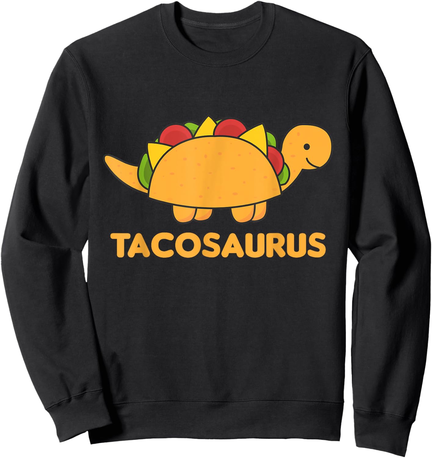 Tacosaurus Cinco De Mayo Dinosaur Funny Dino Saurian Sweatshirt - Sweatshirt | Black