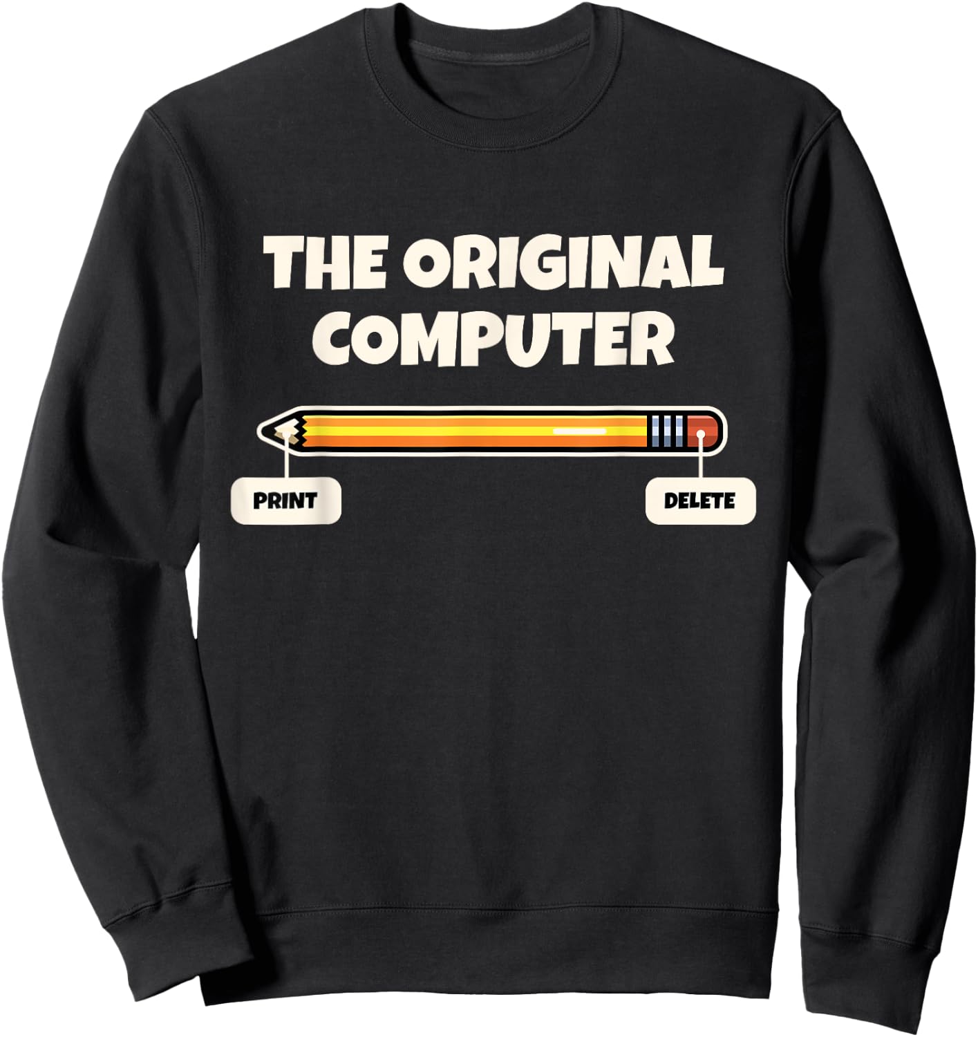 Humor Tech IT Support Techie Nerd Geek For Adult Adult Computer Programmer Pencil Gift Sweatshirt - Sweatshirt | Black