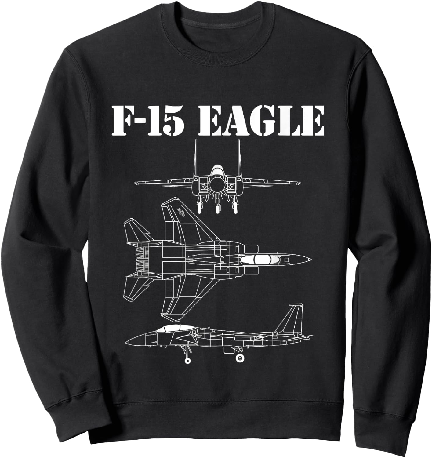 F-15 Eagle Fighter Jet Airplane Pilot Military Aircraft F15 Sweatshirt - Sweatshirt | Black