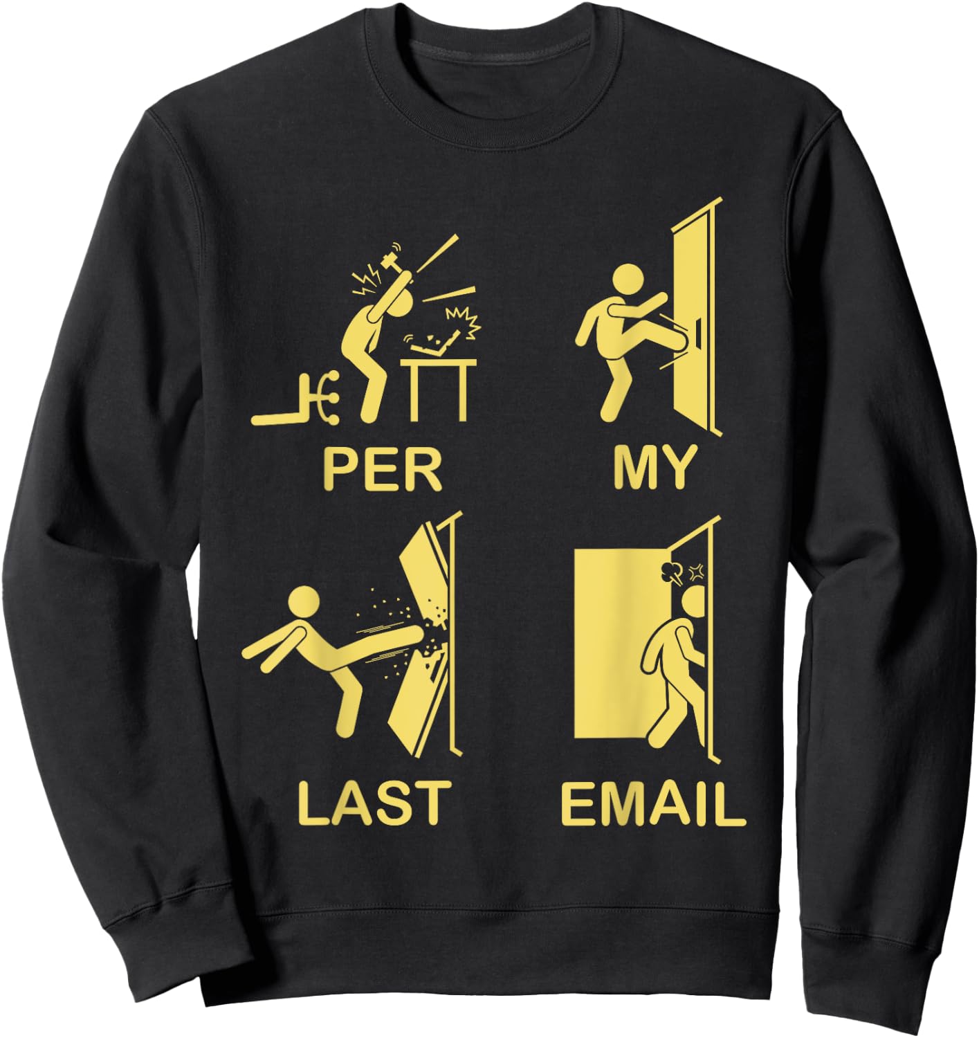 Funny Per My Last Email Office Humor Women Sweatshirt - Sweatshirt | Black