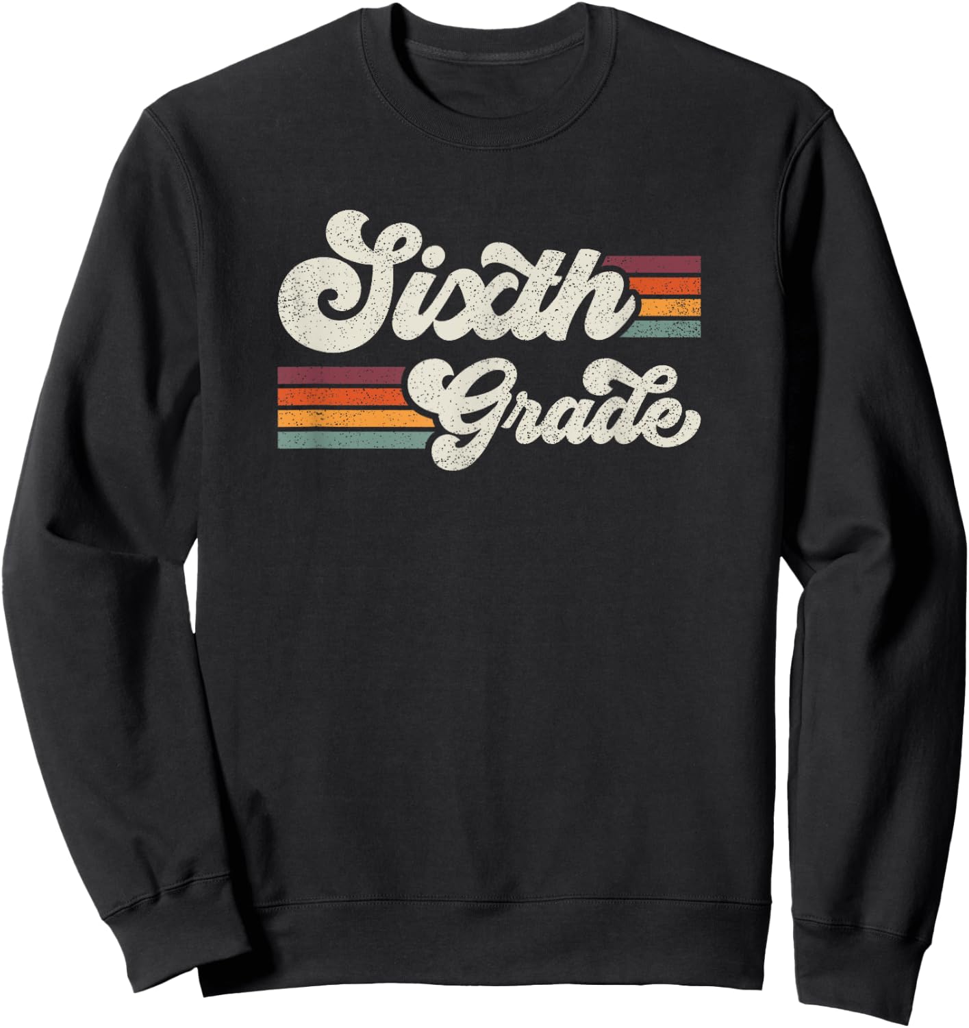 Retro Sixth Grade Teacher Back To School Sweatshirt - Sweatshirt | Black