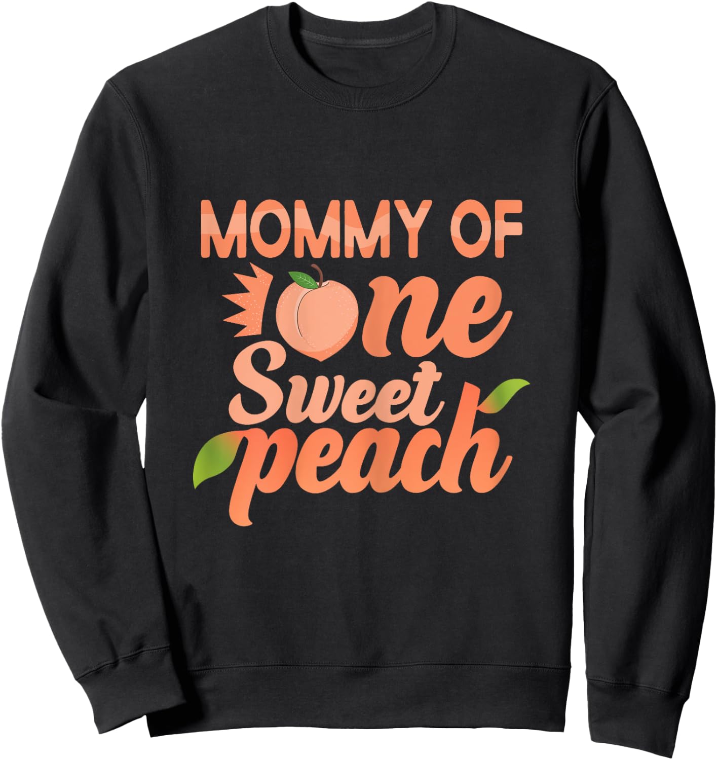 Mommy First Birthday One Sweet Peach Bday Family Matching Sweatshirt - Sweatshirt | Black