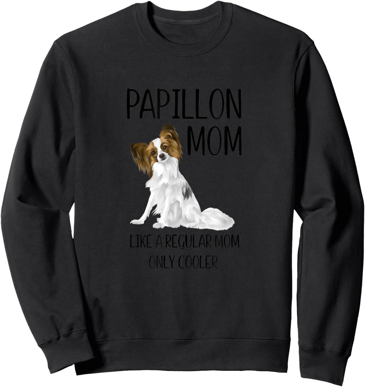 PAPILLON MOM cute funny design girls Gift Sweatshirt - Sweatshirt | Black