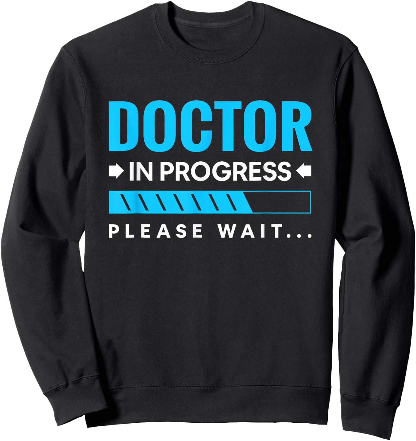 Funny Doctor In Progress Medical Students Sweatshirt - Sweatshirt | Black