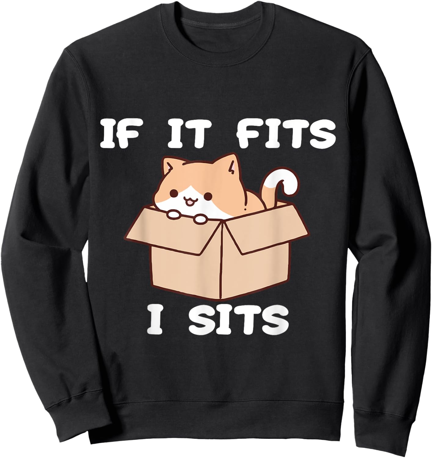 If It Fits I Sits Funny Cat Meme Women Sweatshirt - Sweatshirt | Black