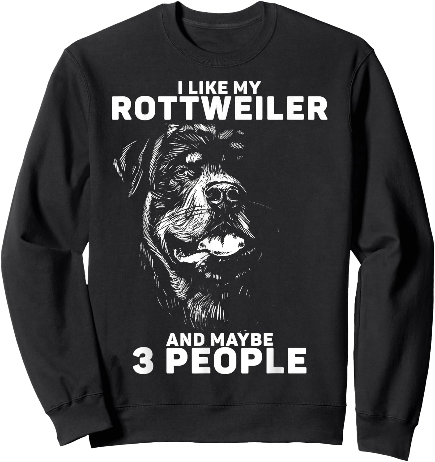 Rottweiler Rottie I Like Love Dog Sweatshirt - Sweatshirt | Black