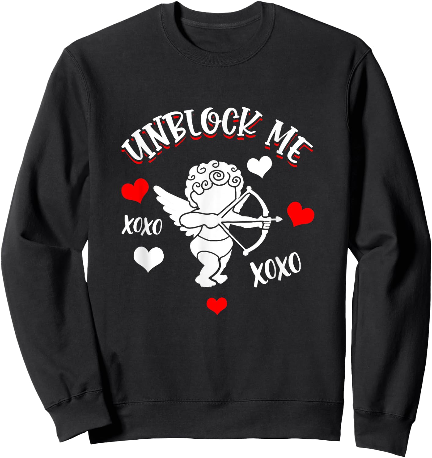 FUNNY VALENTINE'S DAY Anti Valentine's Day Unblock Me Sweatshirt - Sweatshirt | Black