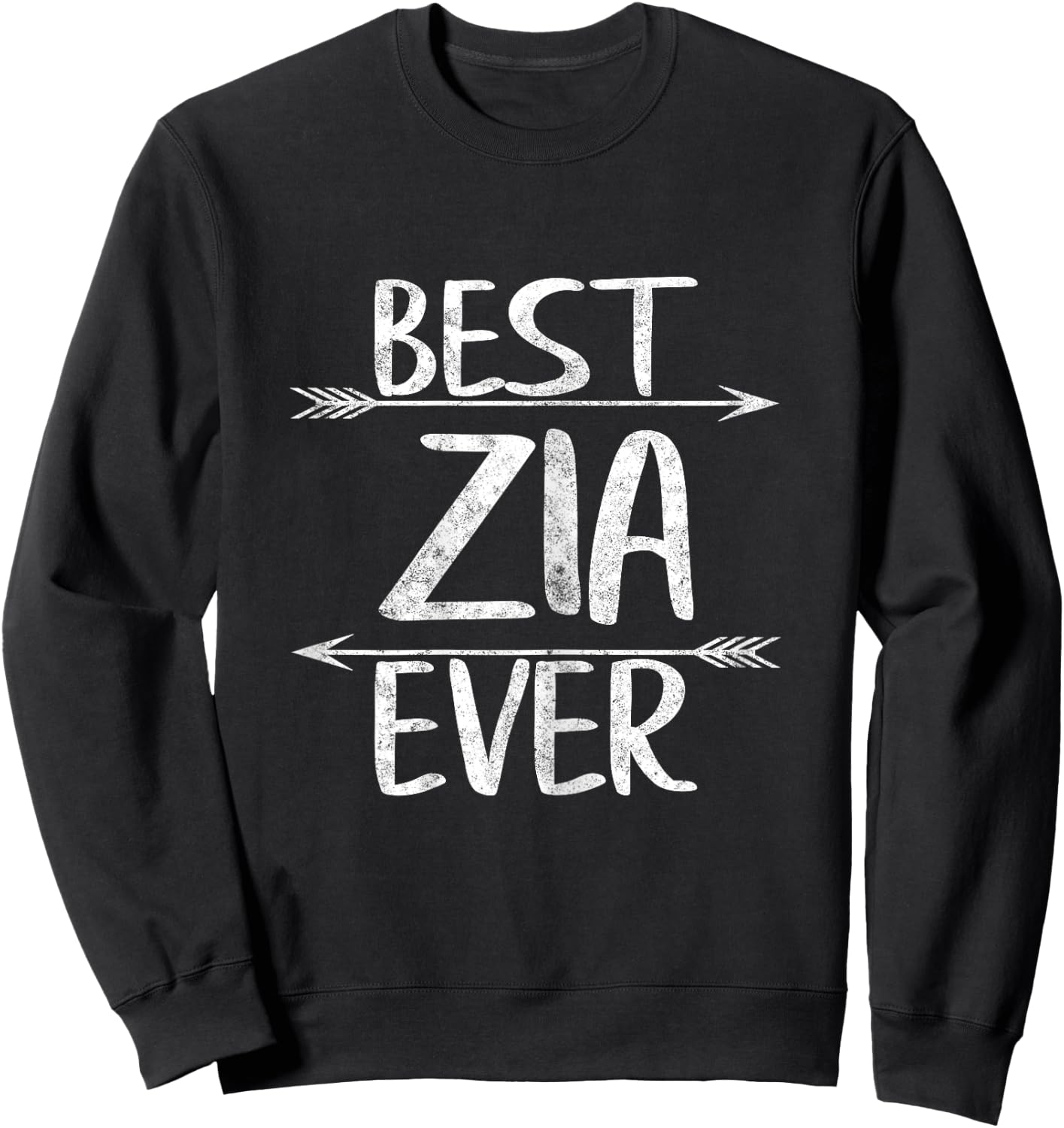 Best Zia Ever Shirt Funny Italian Auntie Mother's Day Sweatshirt - Sweatshirt | Black