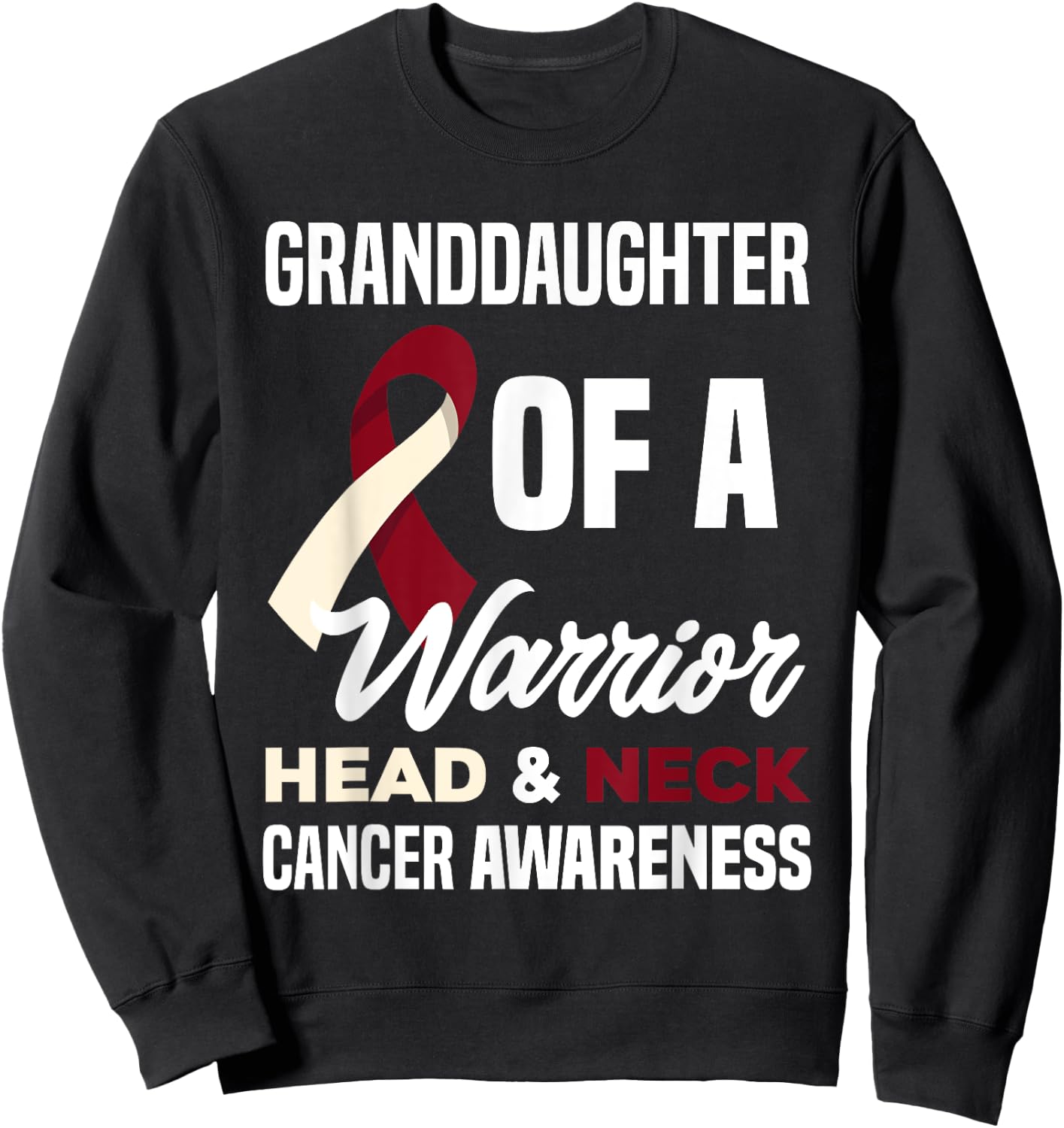 Proud Granddaughter Of A Warrior Head Neck Cancer Awareness Sweatshirt - Sweatshirt | Black