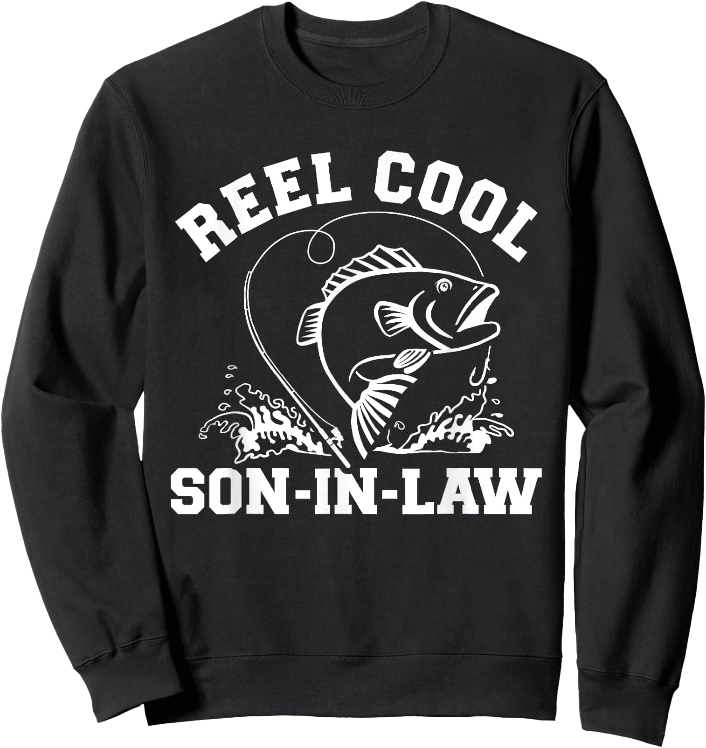 Reel cool fishing son-in-law Sweatshirt - Sweatshirt | Black