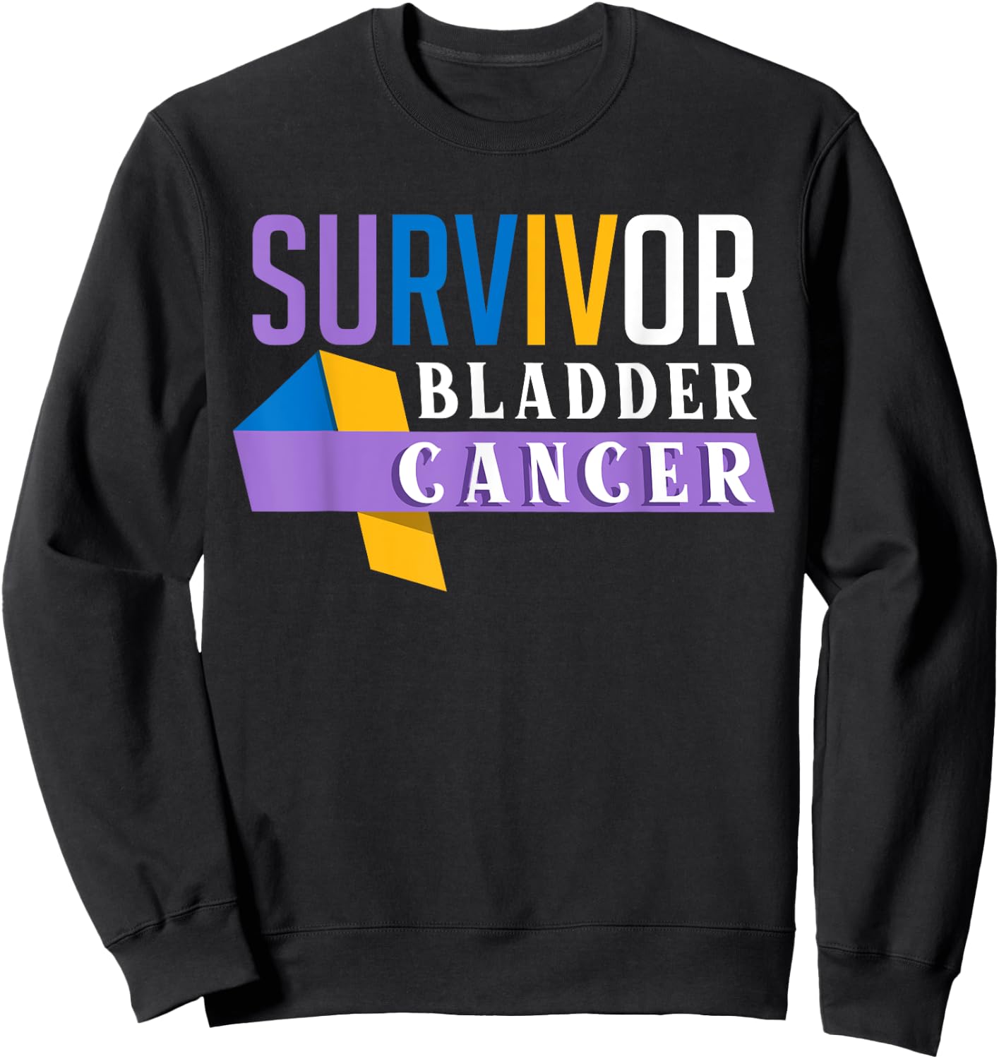 Suvivor Bladder Cancer Awareness Bladder Cancer Survivor Sweatshirt - Sweatshirt | Black