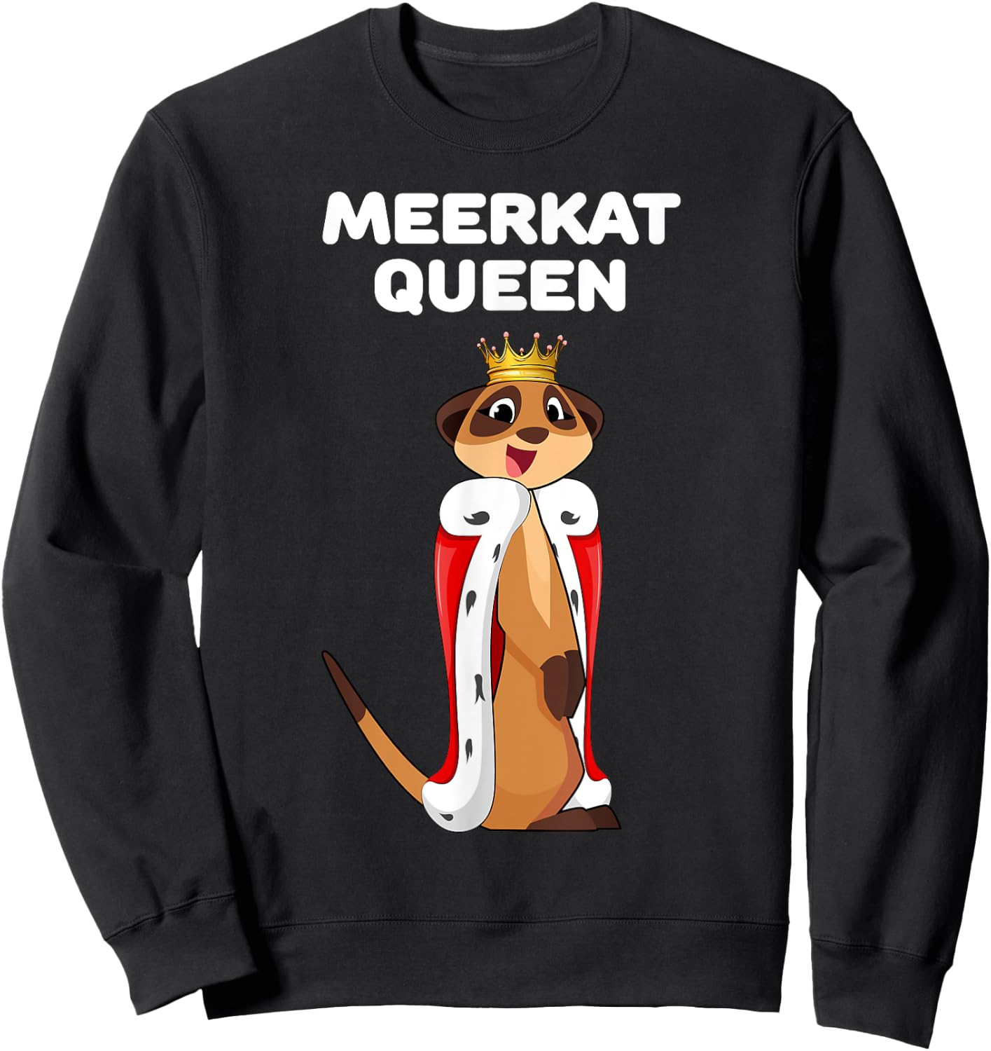 Meerkat Queen | Meerkat | Girls Meerkat Sweatshirt - Sweatshirt | Black