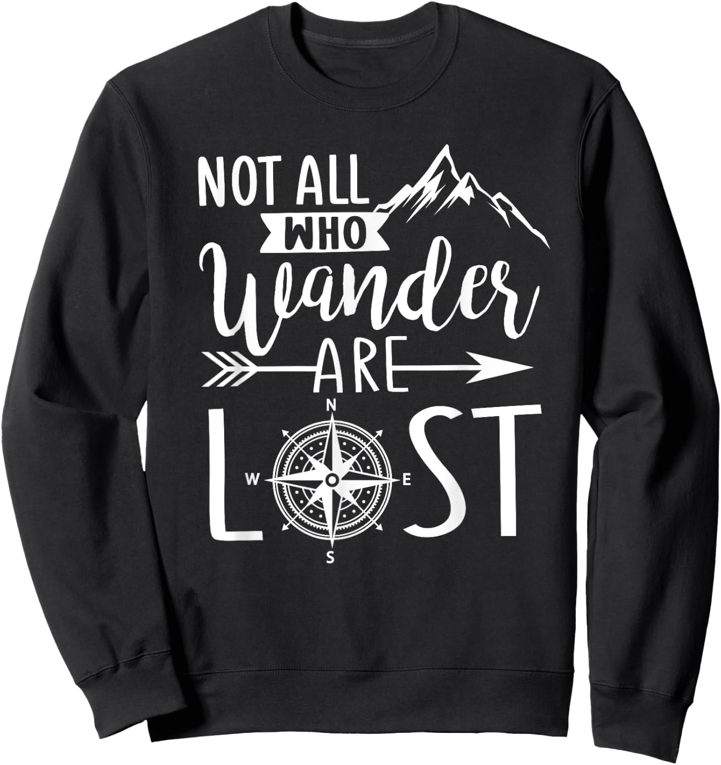 Not all who wonder are lost outdoors hiking mountain graphic Sweatshirt - Sweatshirt | Black