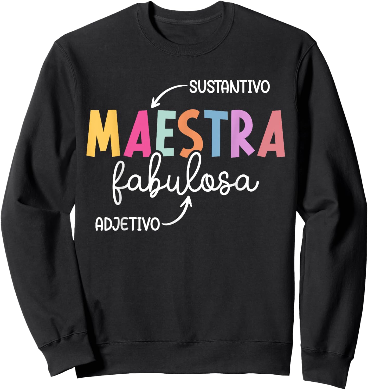 Maestra Fabulosa Maestra De Español Spanish Teacher Sweatshirt - Sweatshirt | Black