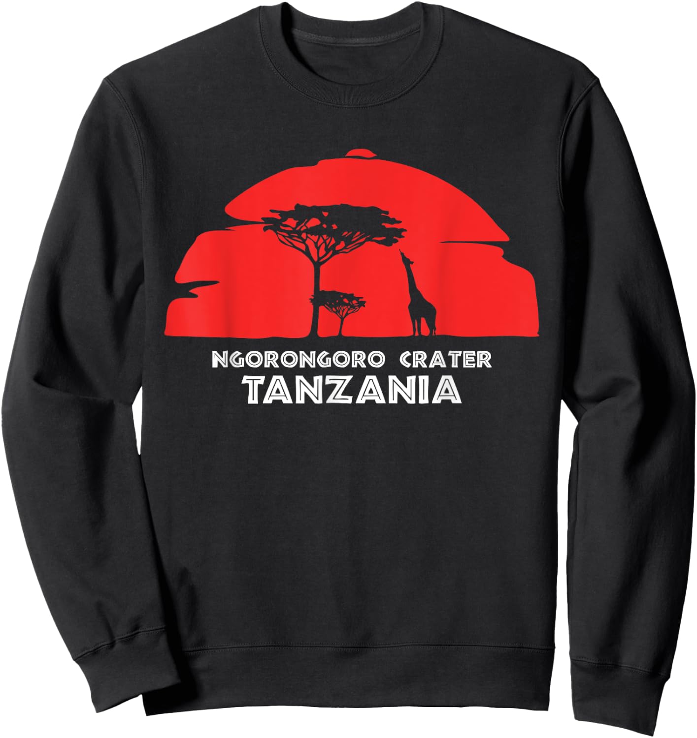 Ngorongoro Crater, Tanzania Africa Safari Girrafe Sweatshirt - Sweatshirt | Black