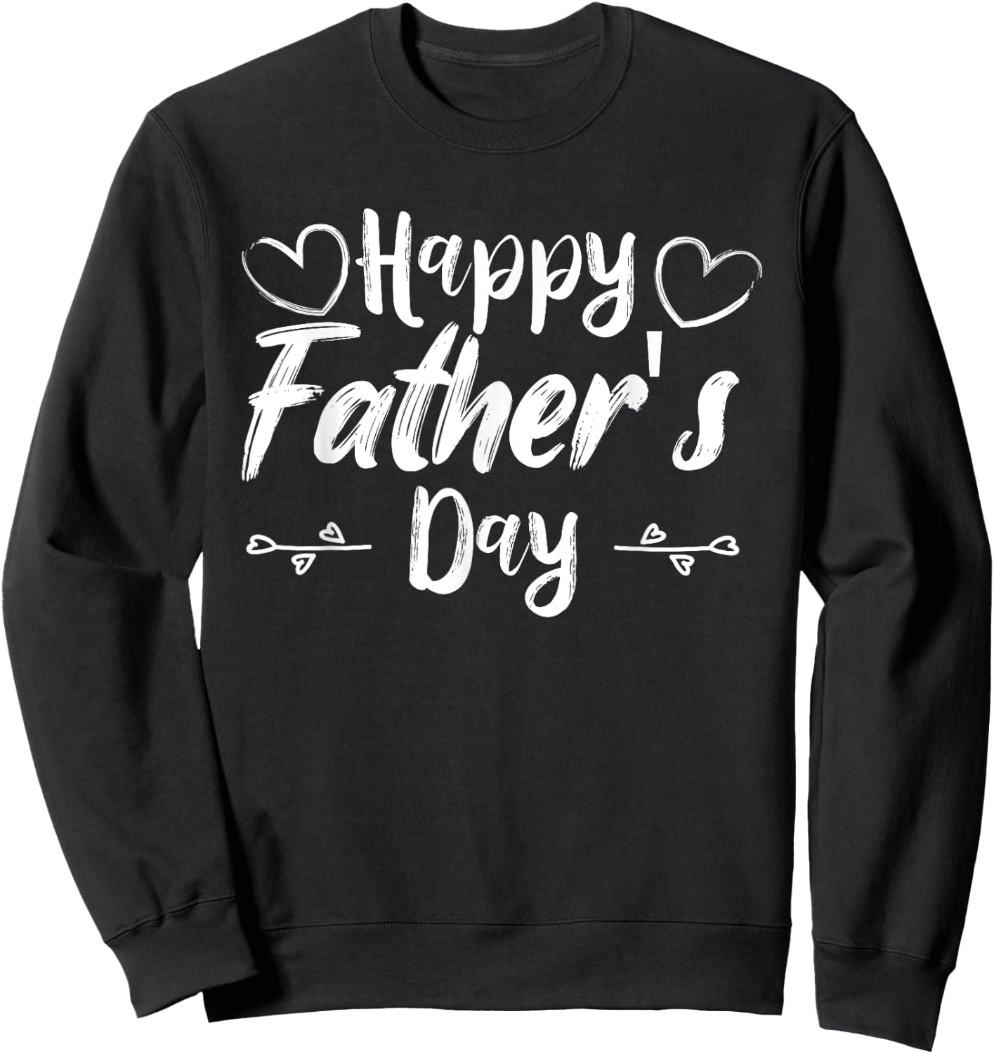 Happy Father's Day Daddy for Dad Son Daughter Toddler Kids Sweatshirt - Sweatshirt | Black