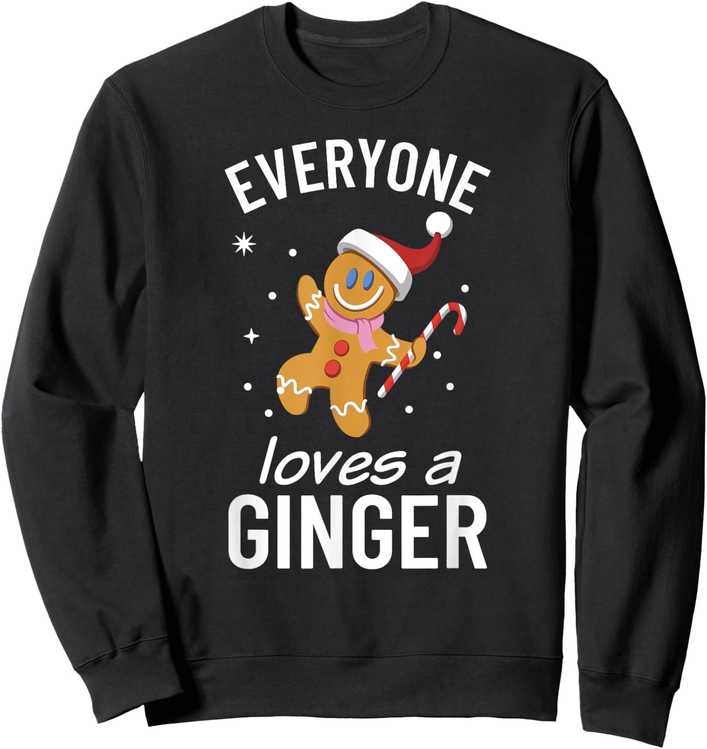 Everyone Loves a Ginger Funny Christmas Sweatshirt - Sweatshirt | Black
