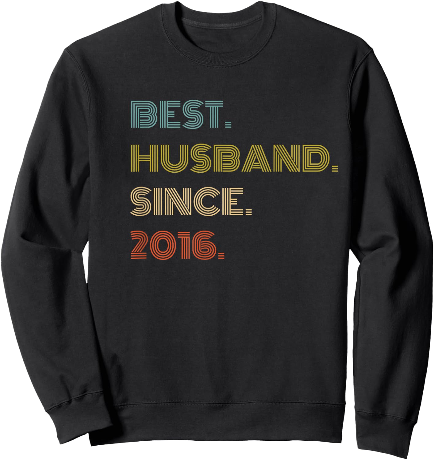 Best Husband Since 2016 Sweatshirt - Sweatshirt | Black