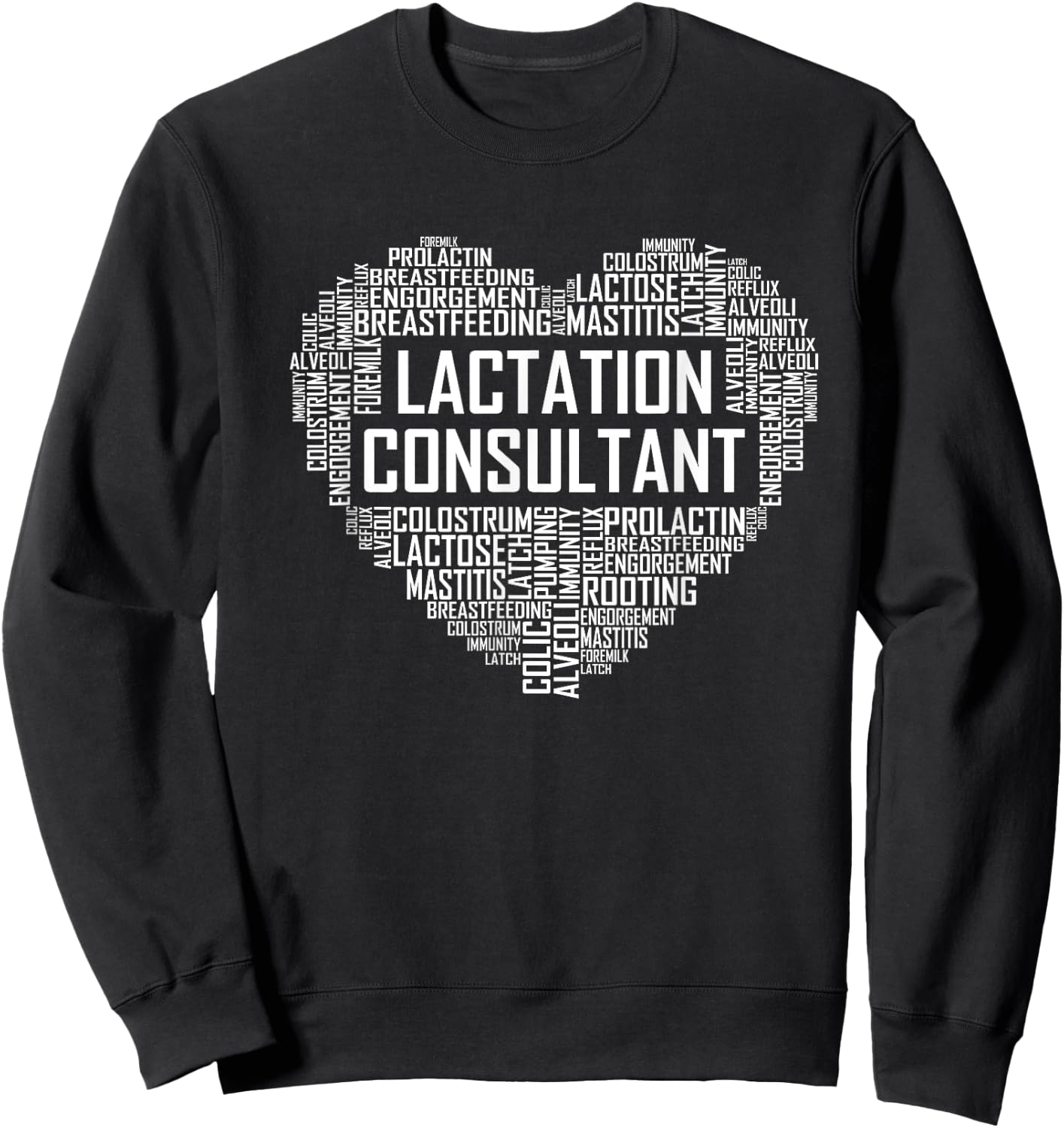Lactation Consultant Heart Gift Breastfeeding Lactivist Sweatshirt - Sweatshirt | Black
