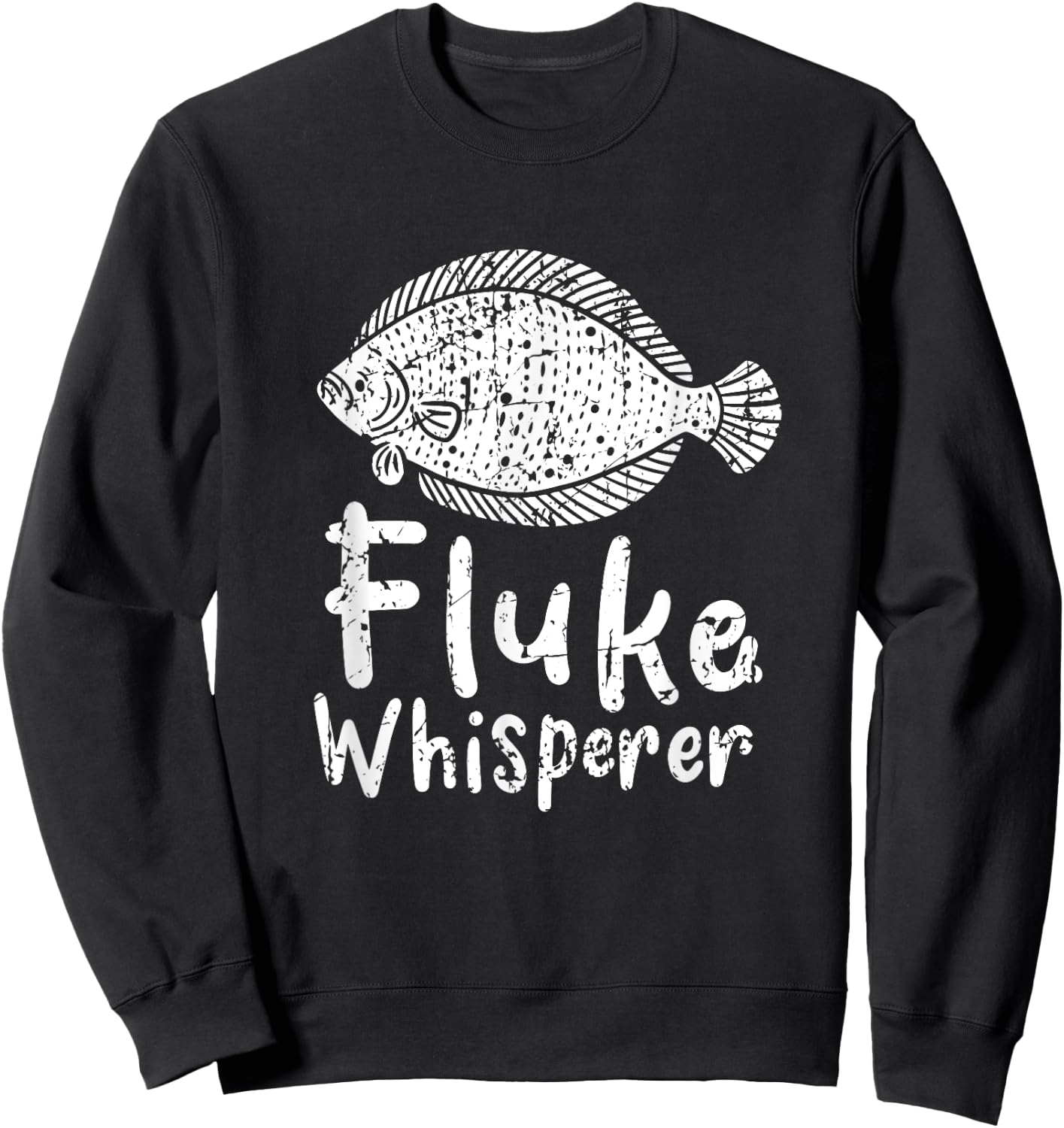 Fluke Whisperer - Fluke Fishing Outfit for Anglers Fishermen Sweatshirt - Sweatshirt | Black