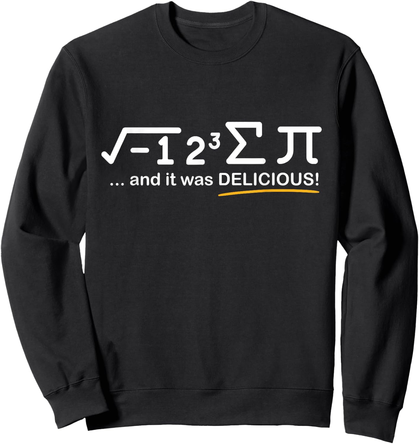 I ate Some Pi - Funny Pi Day & Math Lover Gift Sweatshirt - Sweatshirt | Black