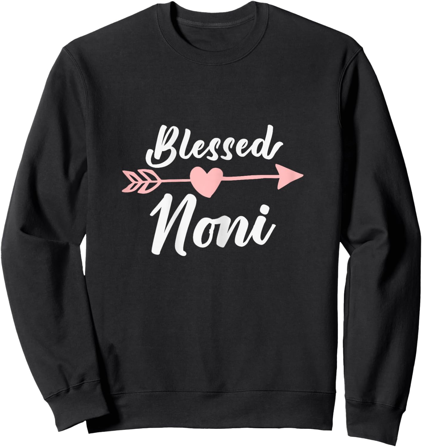 Blessed Noni Arrow Heart Love Grandma Cute Funny Sweatshirt - Sweatshirt | Black