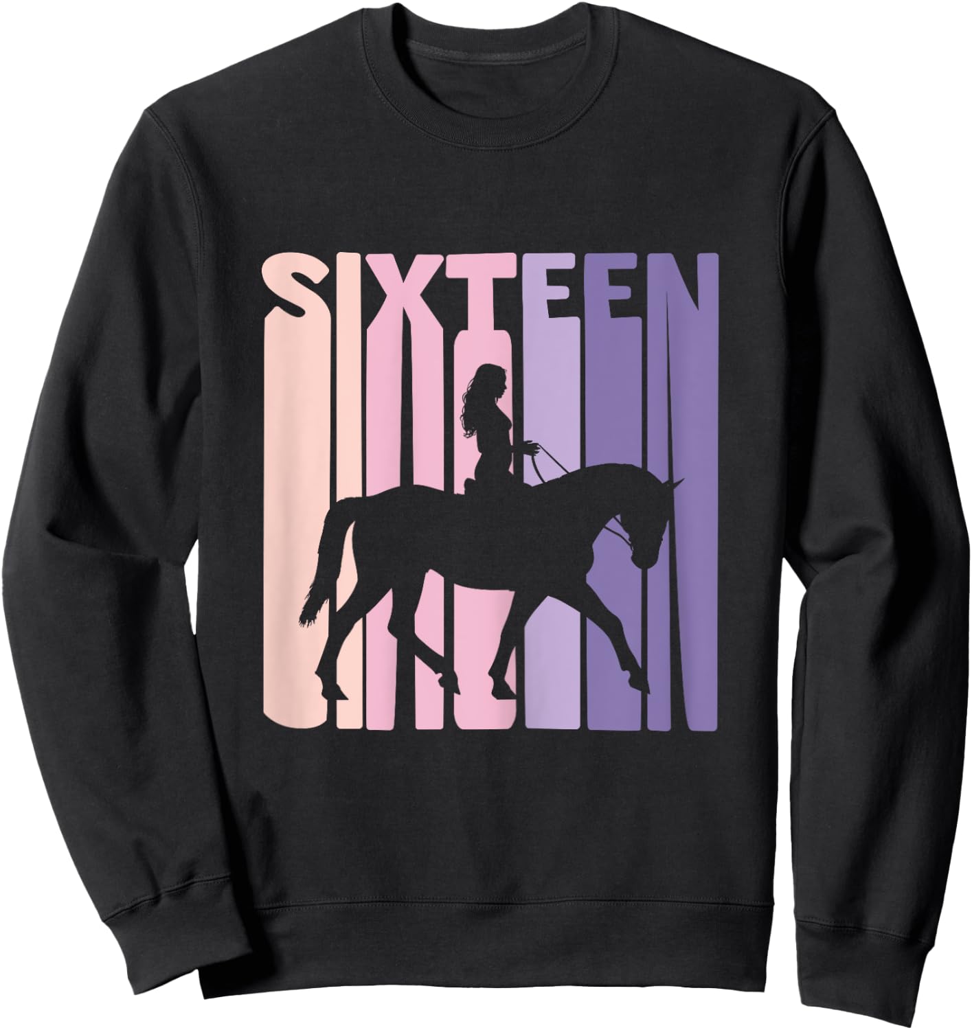 16th Birthday Gift Horse Rider Fan 16 Years Girls Sweatshirt - Sweatshirt | Black