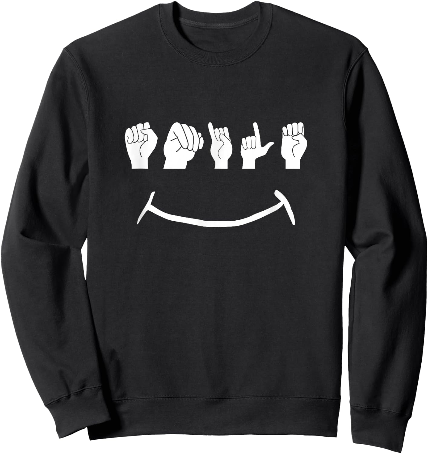 Funny ASL American Sign Language Sweatshirt - Sweatshirt | Black