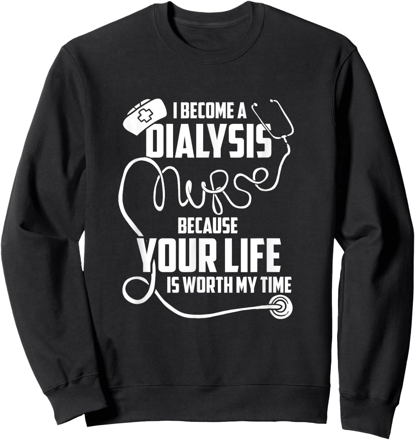 Dialysis Technician Outfit For Dialysis Nurse Nephrology Sweatshirt - Sweatshirt | Black