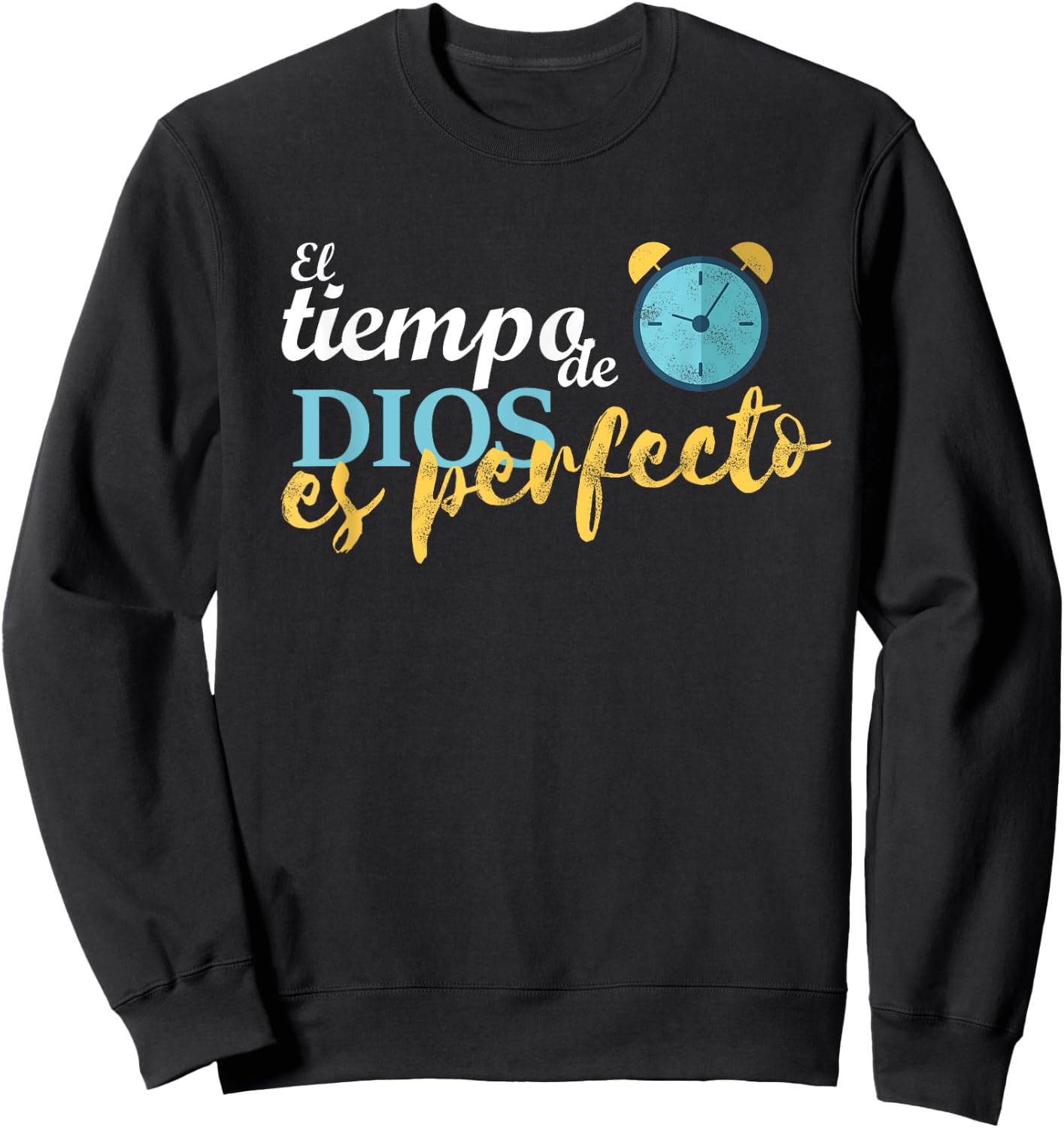 El tiempo de Dios es perfecto Jesus Cristo espanol spanish Sweatshirt - Sweatshirt | Black