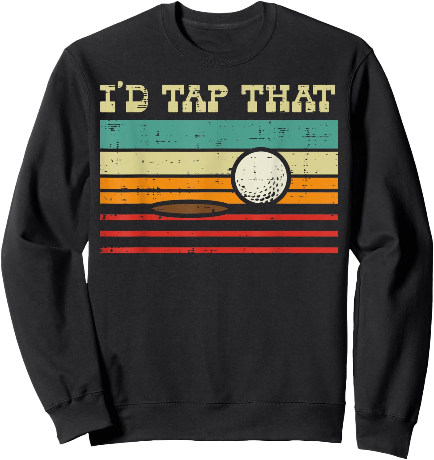 Id Tap That Golf Ball Sunset Retro Golfing Golfer Men Women Sweatshirt - Sweatshirt | Black
