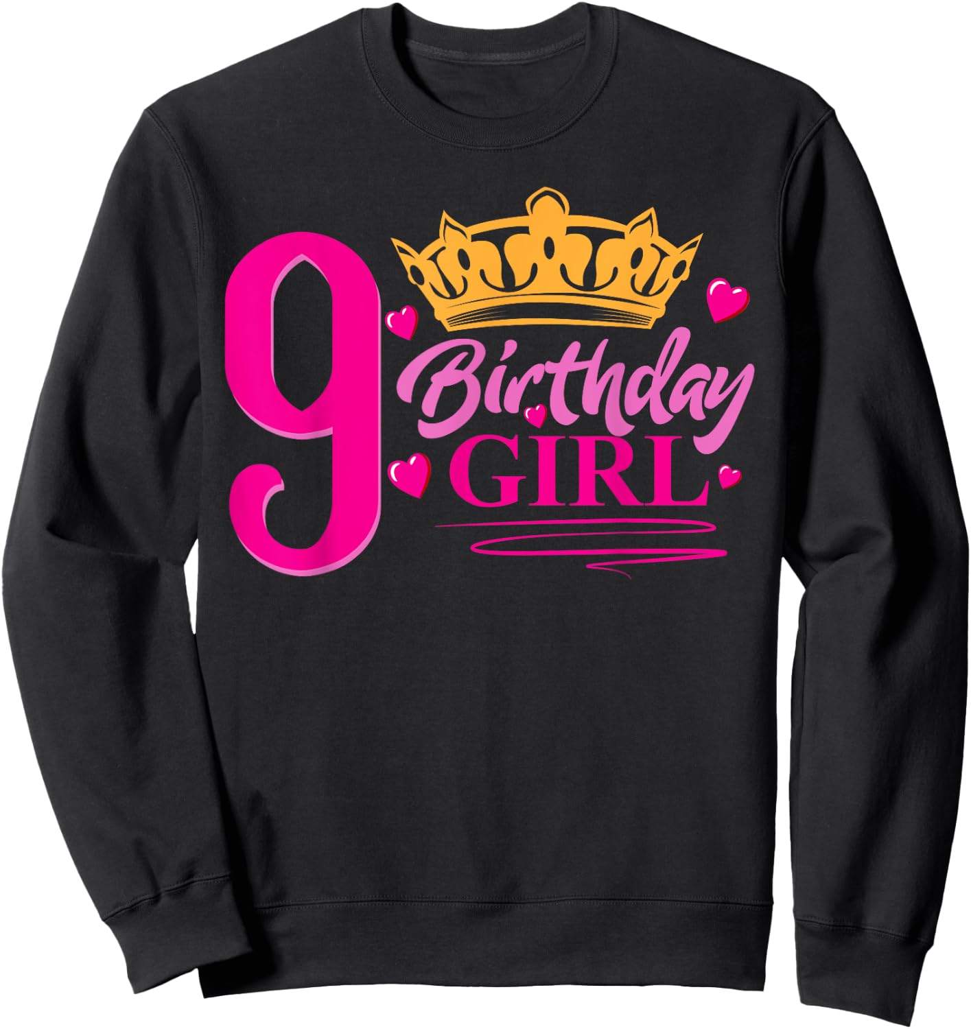 Queen 9th Birthday Girl , Party 9 Years Old Bday Sweatshirt - Sweatshirt | Black
