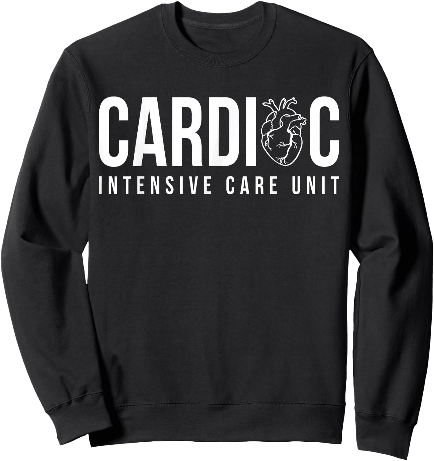 Cardiac Intensive Care Unit CICU Nurse Appreciation Sweatshirt - Sweatshirt | Black
