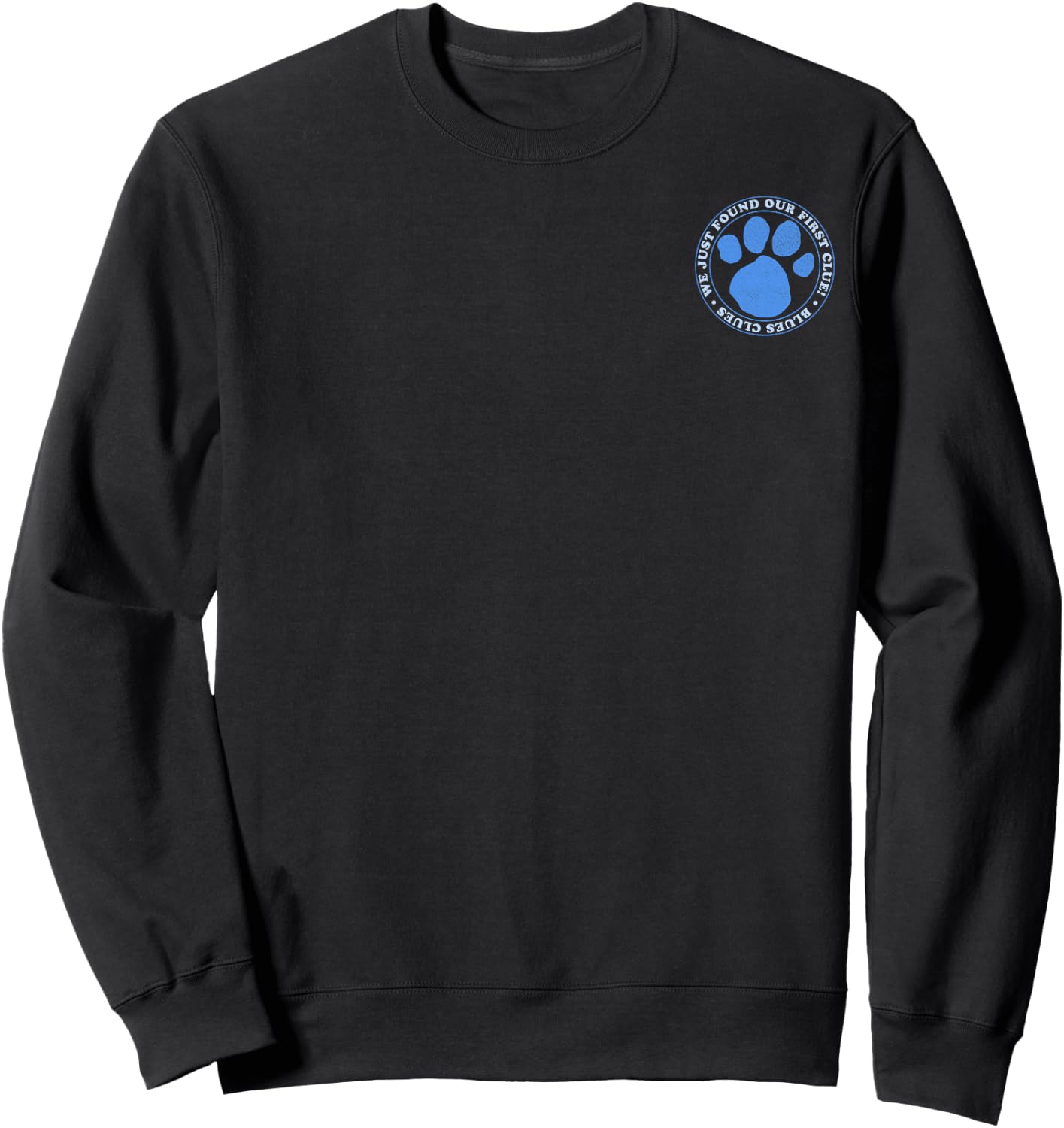 Blue's Clues We Just Found Our First Clue Left Chest Small Sweatshirt - Sweatshirt | Black