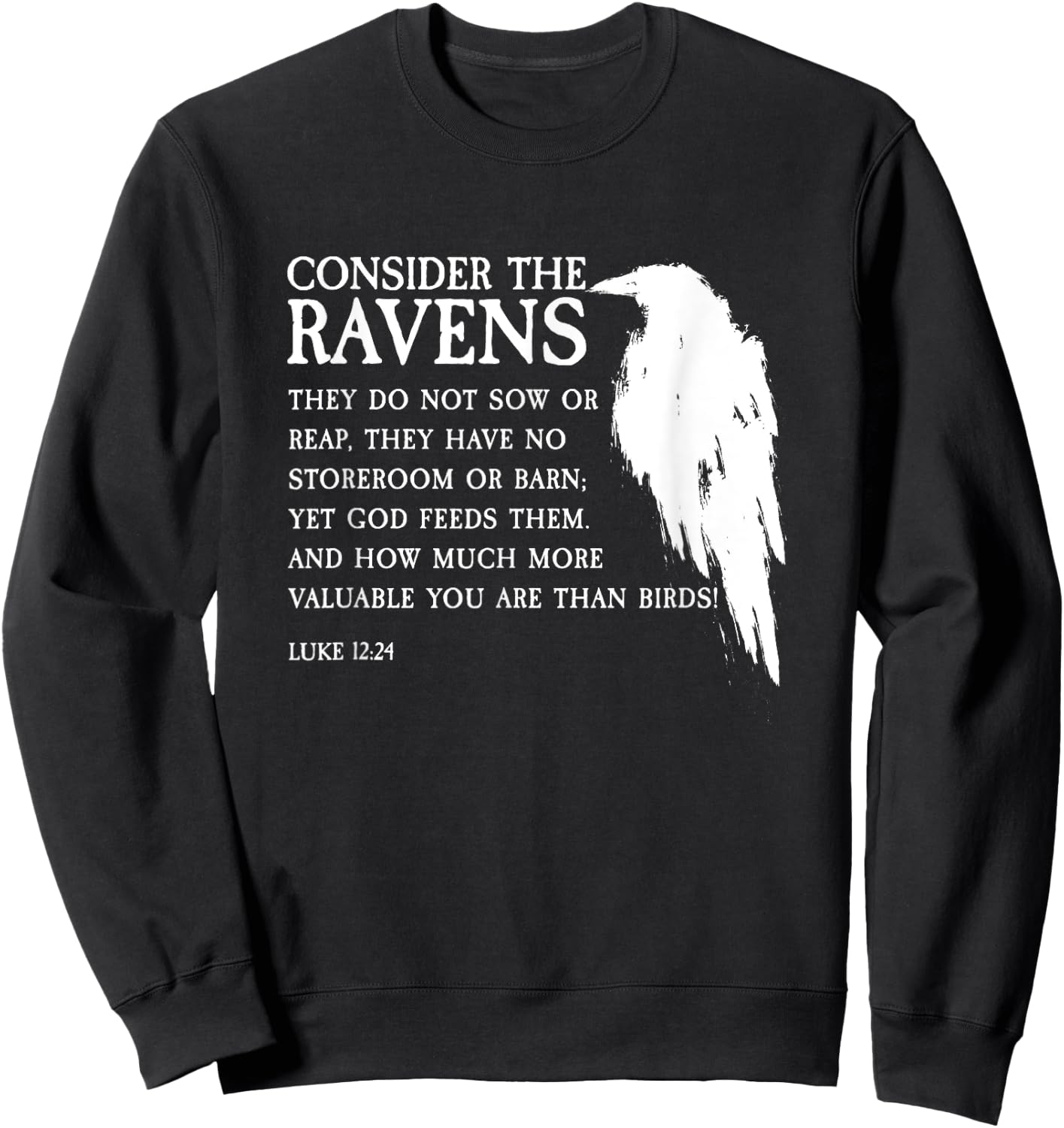 Consider The Ravens Luke 12:24 Sweatshirt - Sweatshirt | Black