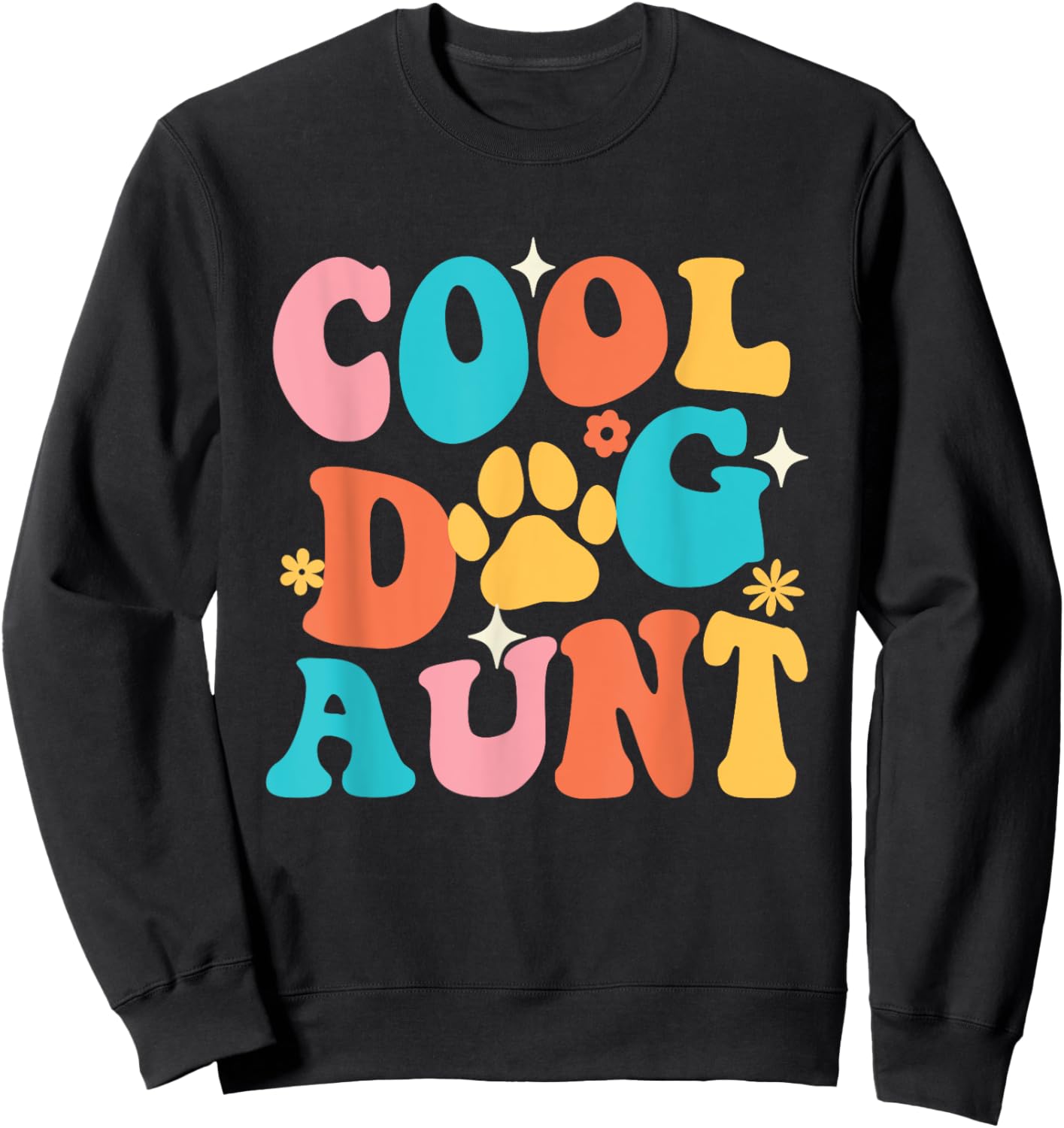 Cool Dog Aunt - Dog Lover Dog Owner Dog Mom Sweatshirt - Sweatshirt | Black