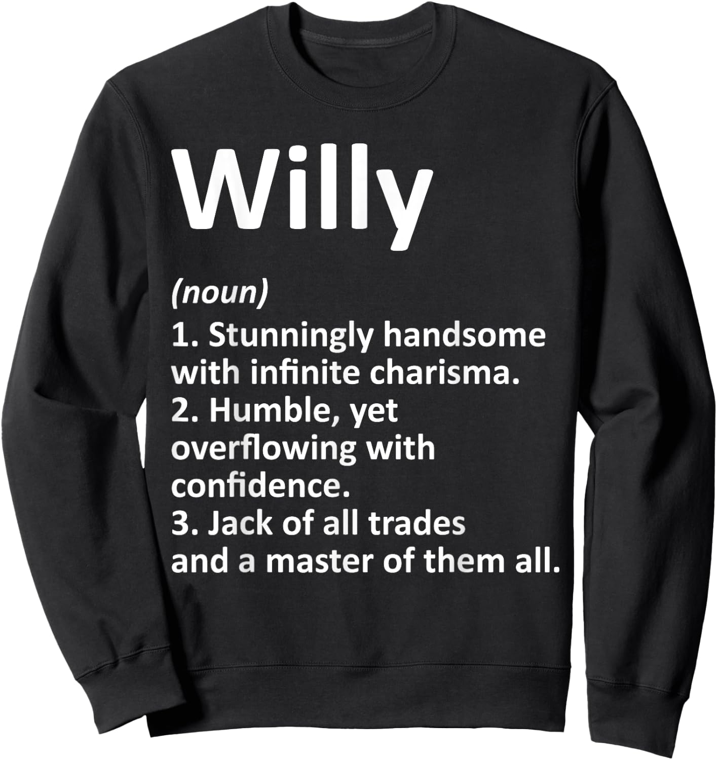 WILLY Definition Personalized Name Funny Birthday Gift Sweatshirt - Sweatshirt | Black