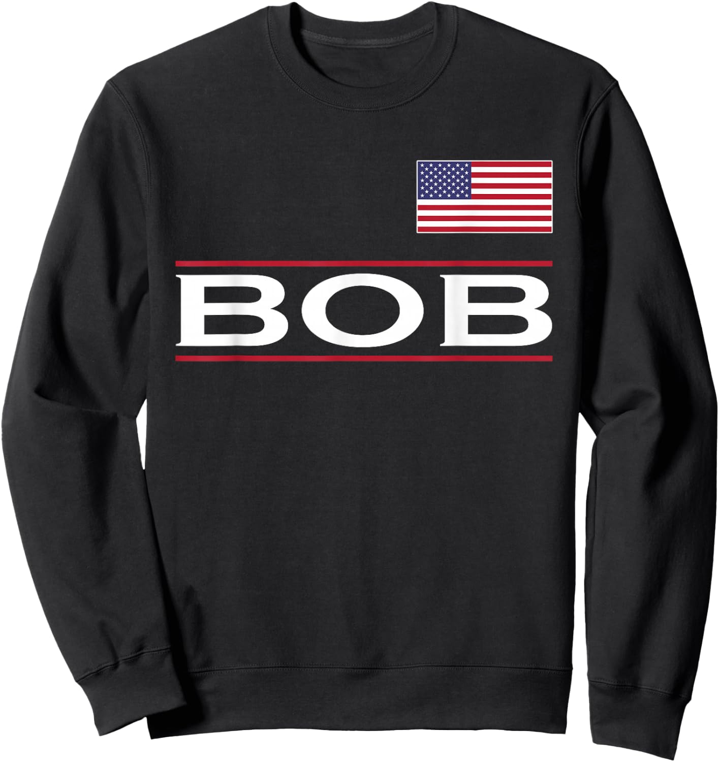 BOB Personalized Name Funny Birthday Gift Sweatshirt - Sweatshirt | Black