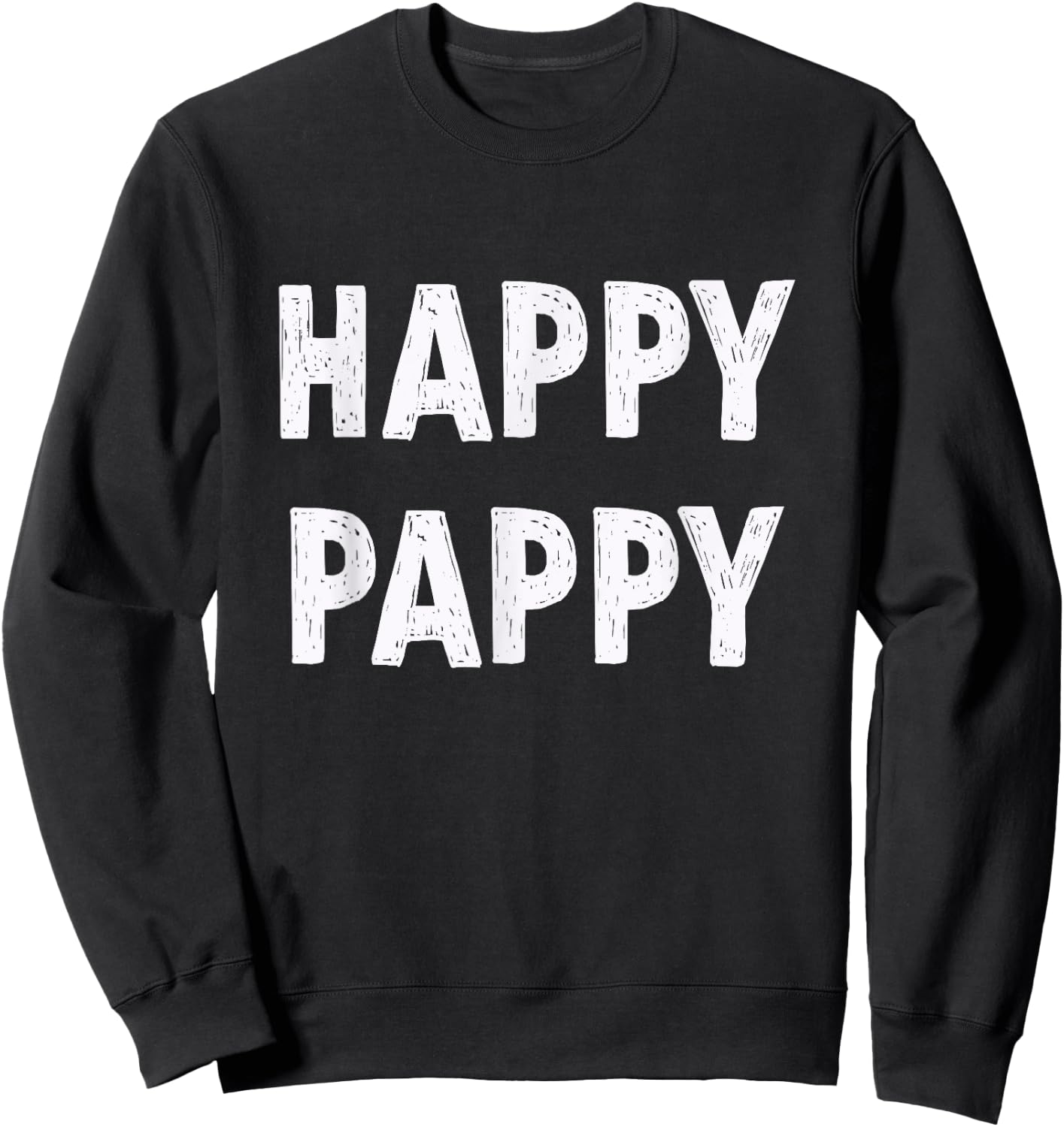 Pappy Grandpa Birthday Gifts Happy Pappy , Black, Small, , Short Sleeve, Letter Print, Casual, Humor Sweatshirt - Sweatshirt | Black