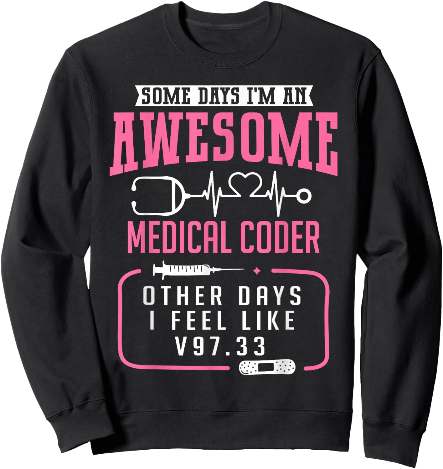 Medical Coder Awesome Medical Coder Sweatshirt - Sweatshirt | Black