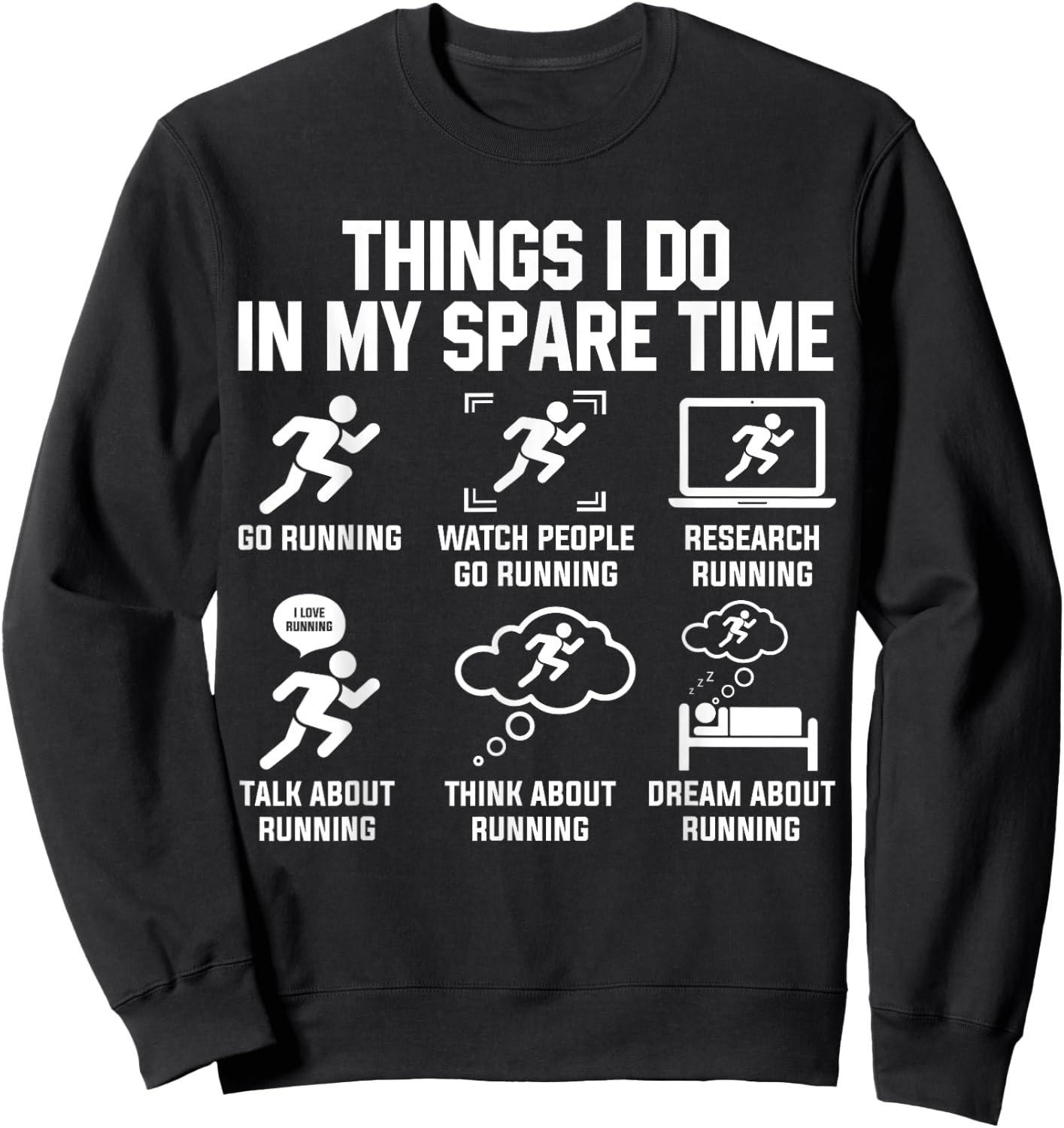 Things I Do In My Spare Time Funny Sport Running Sweatshirt - Sweatshirt | Black
